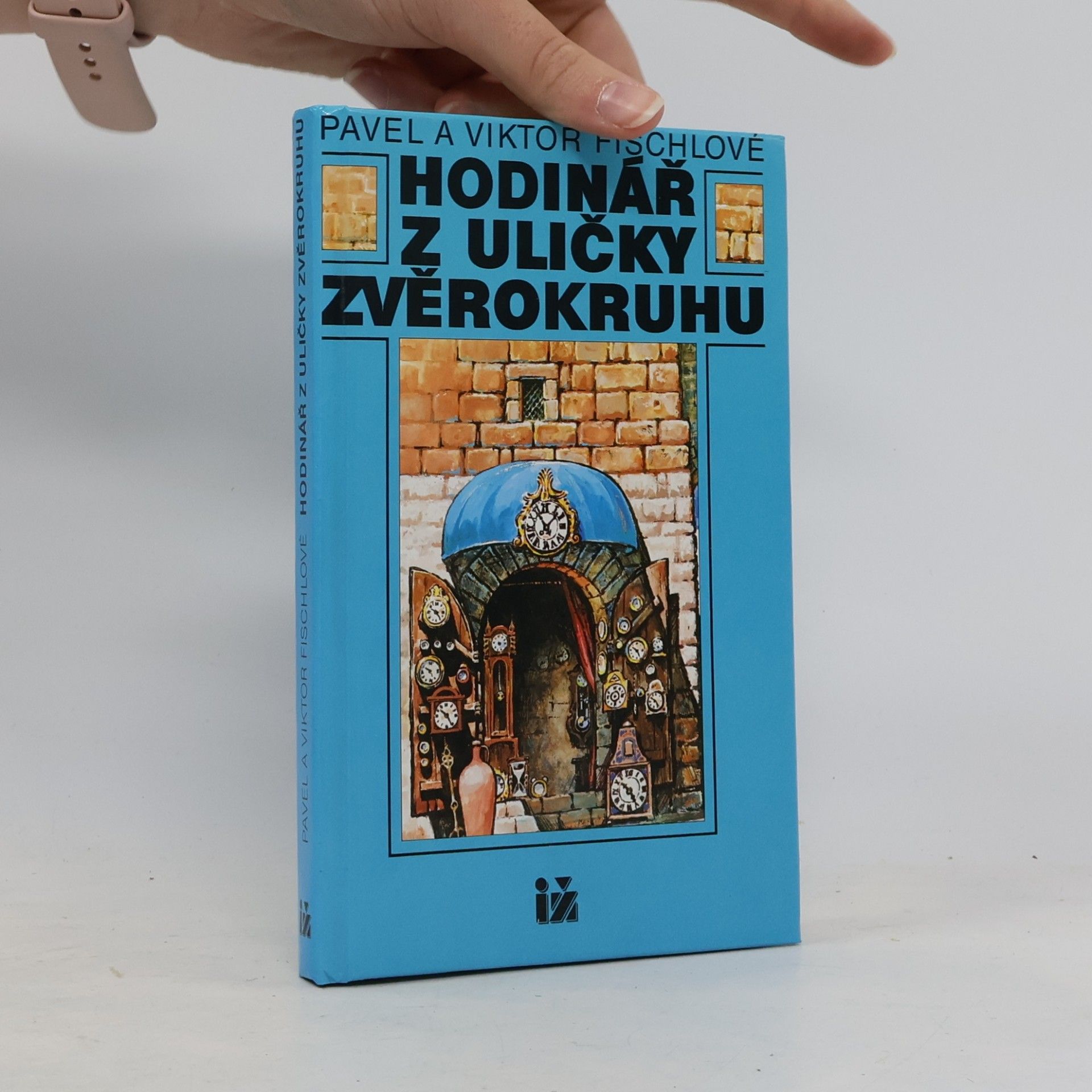 Pavel Fischl Hodinář z uličky Zvěrokruhu