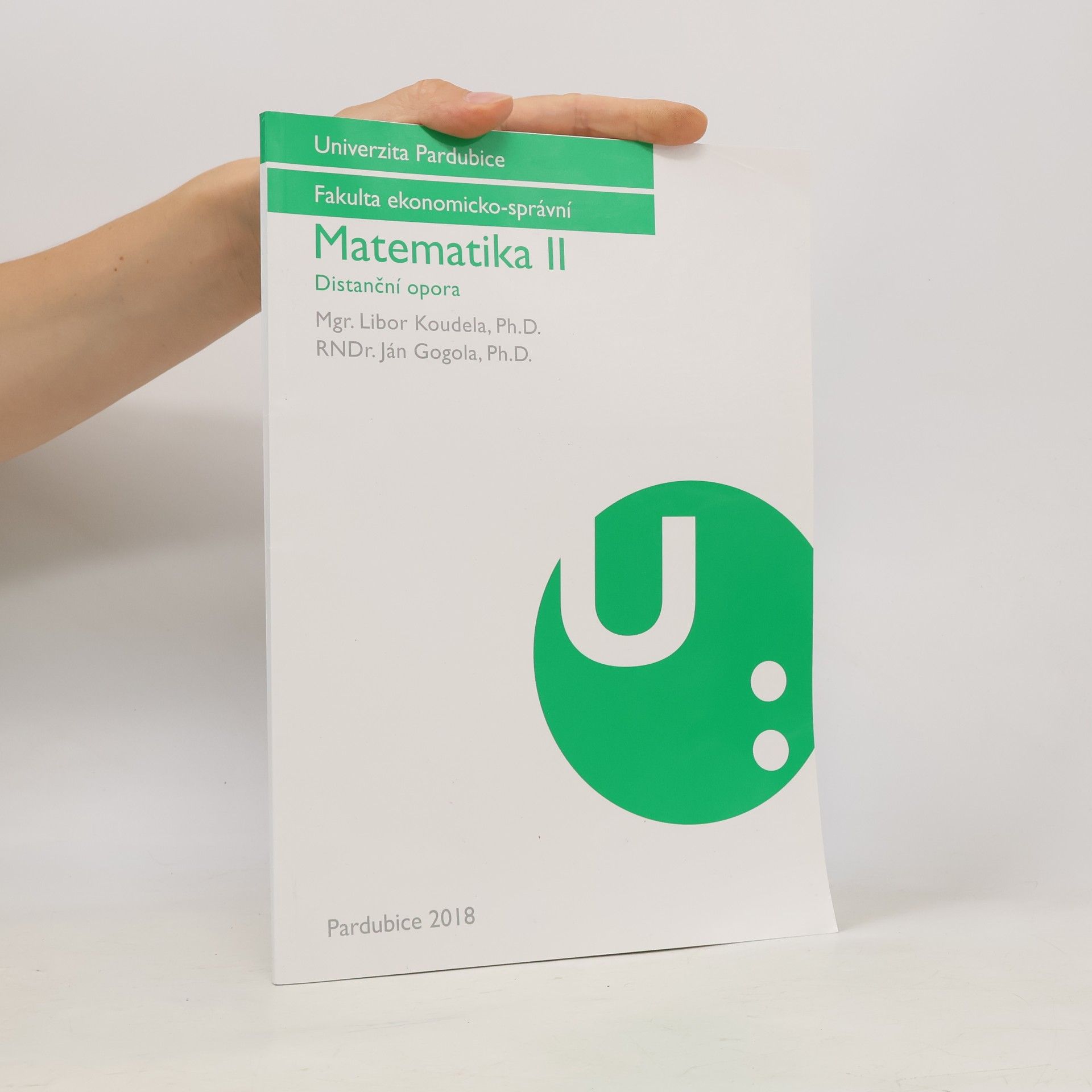 Ján Gogola Matematika II : distanční opora