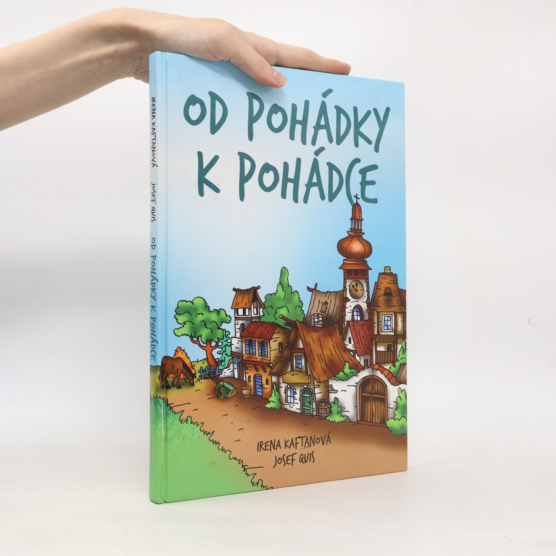Irena Kaftanová Od pohádky k pohádce