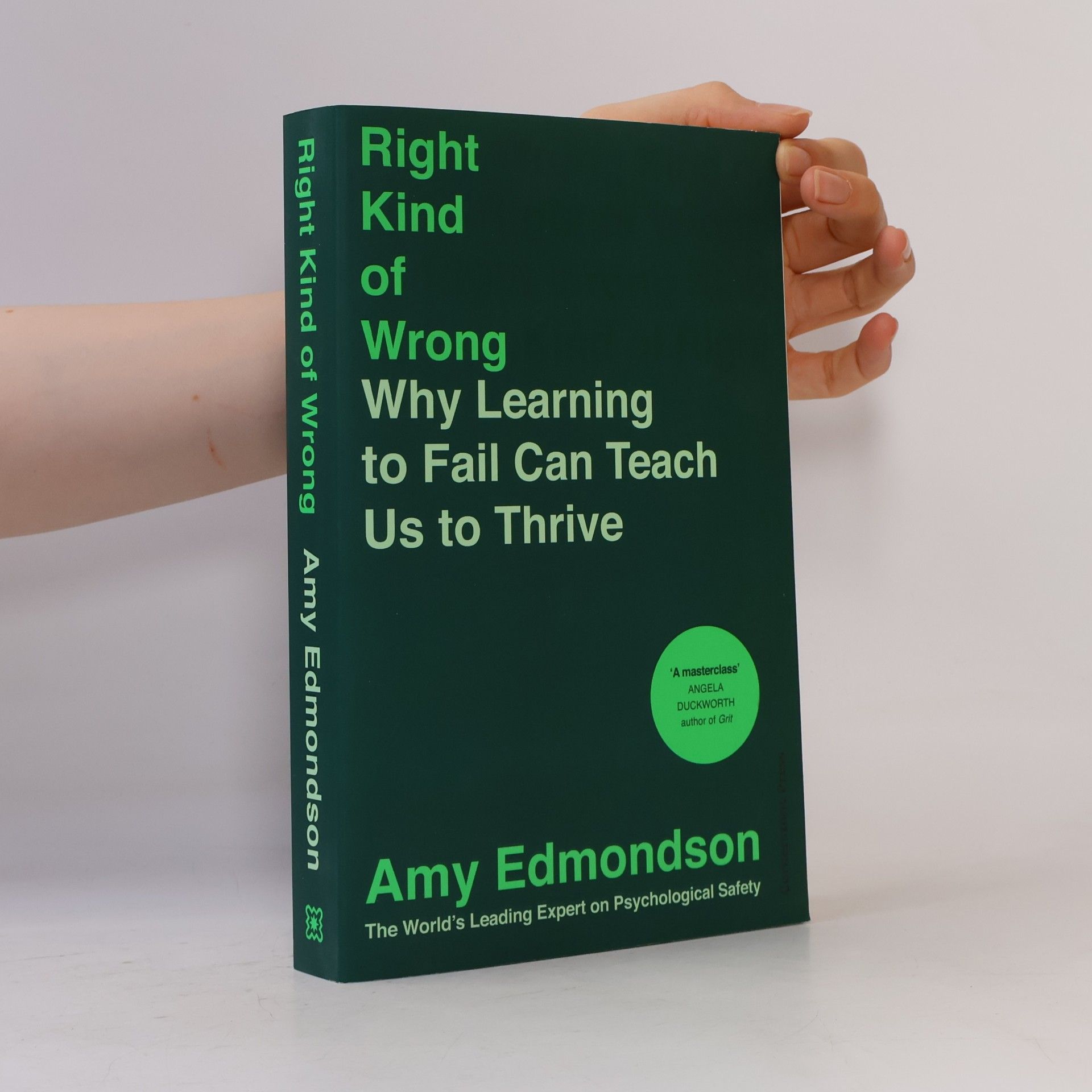 Amy Edmondson Right Kind of Wrong