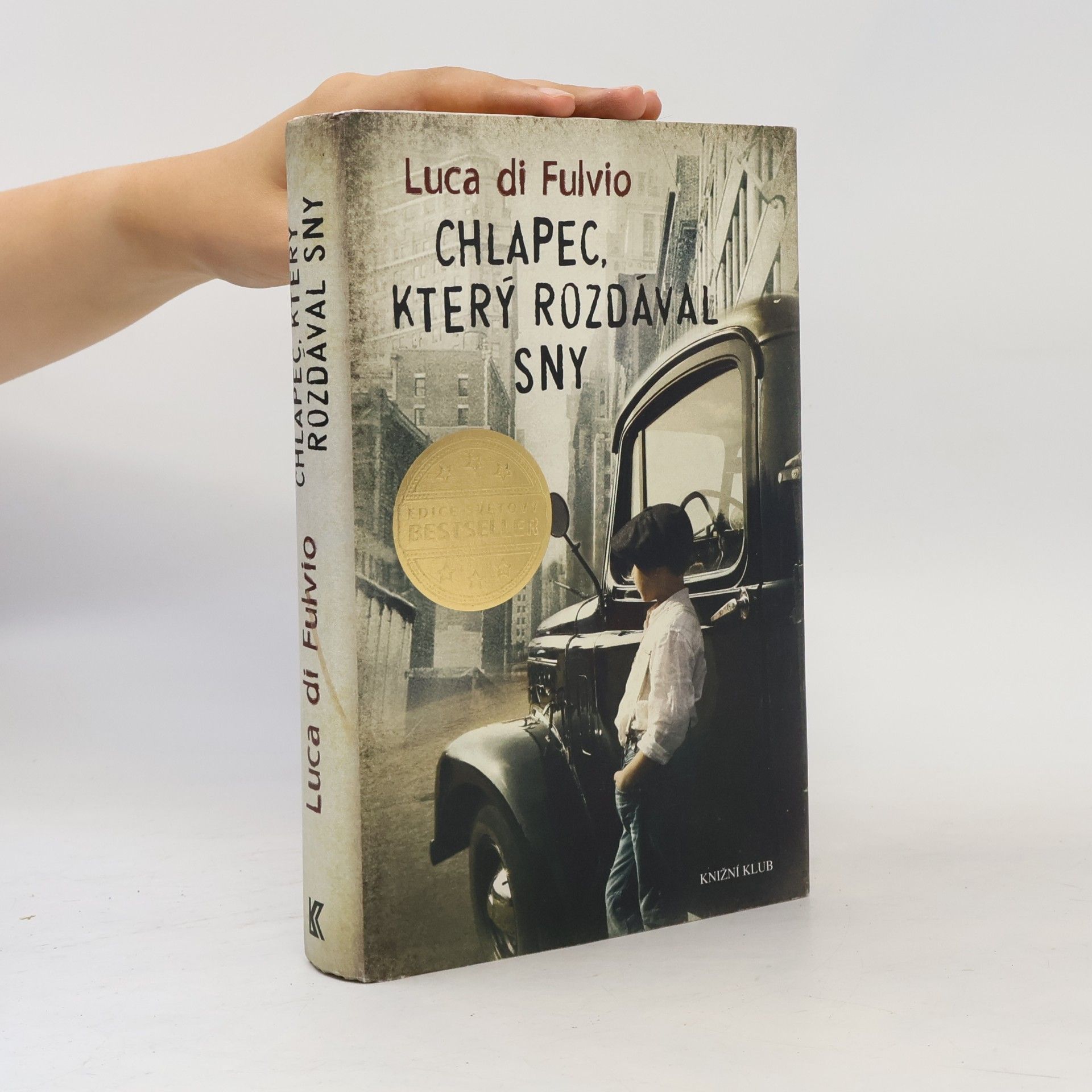 Luca Di Fulvio Chlapec, který rozdával sny