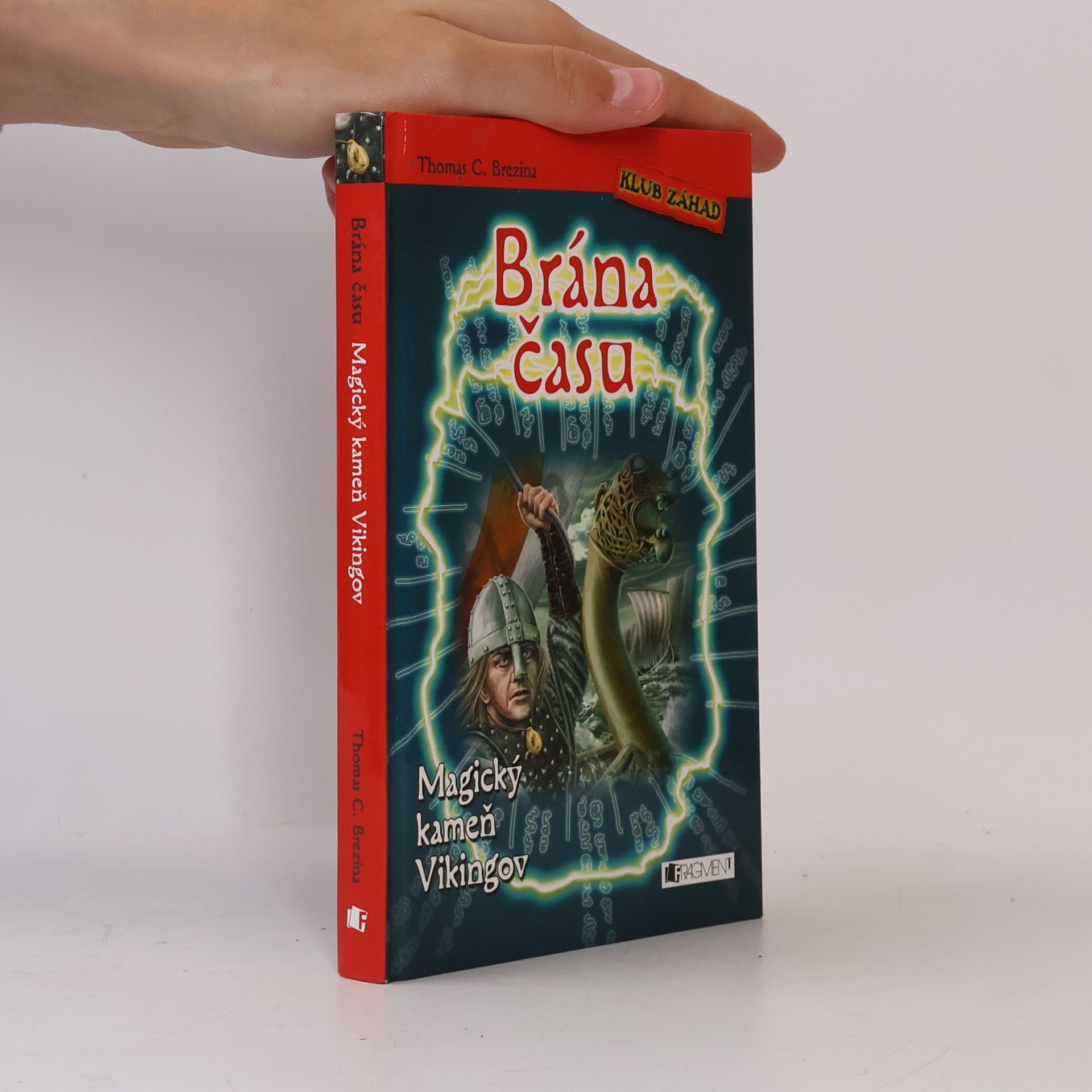Thomas Brezina Brána času: Magický kameň Vikingov