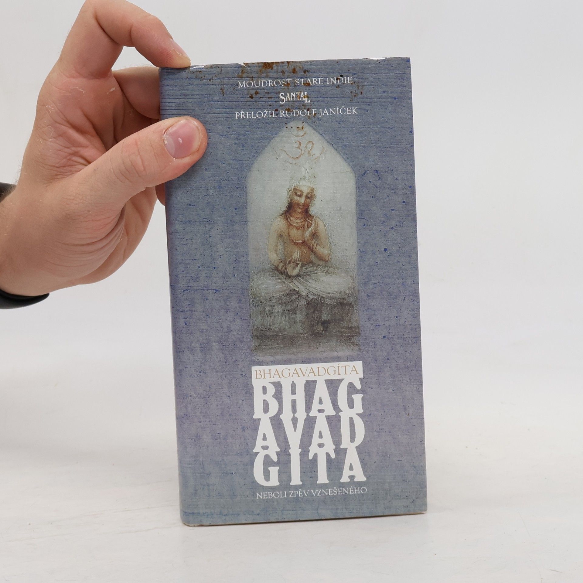 Rudolf Janíček Bhagavadgíta. Neboli zpěv Vznešeného