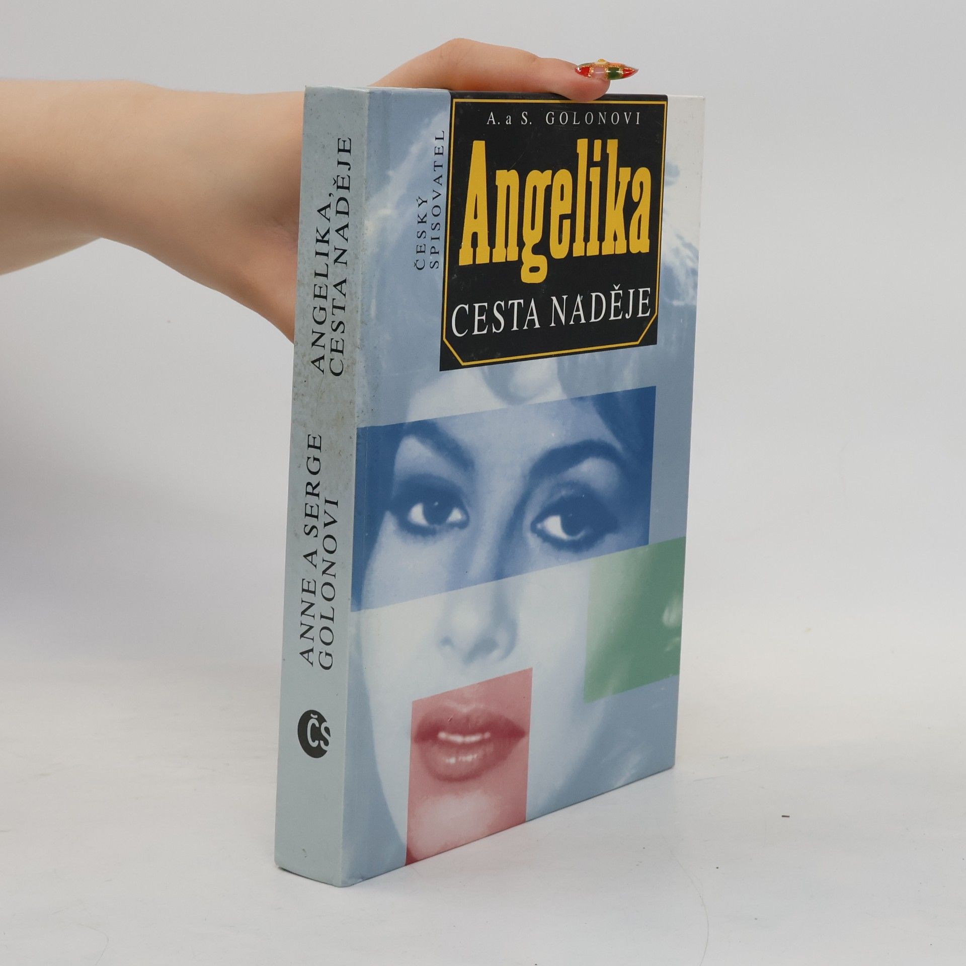 Anne Golon Angelika - Cesta naděje