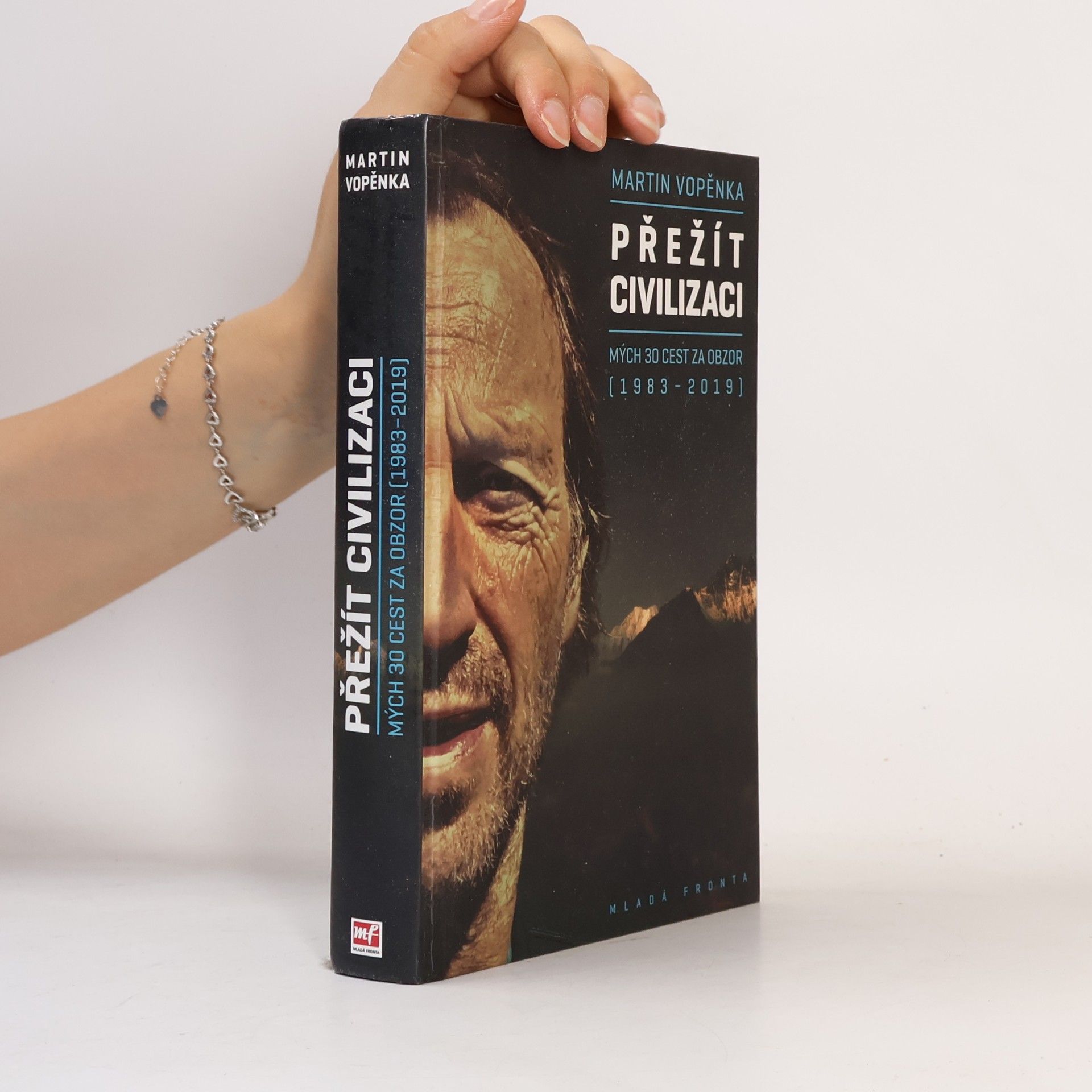 Martin Vopěnka Přežít civilizaci: Mých 30 cest za obzor (1983-2019)
