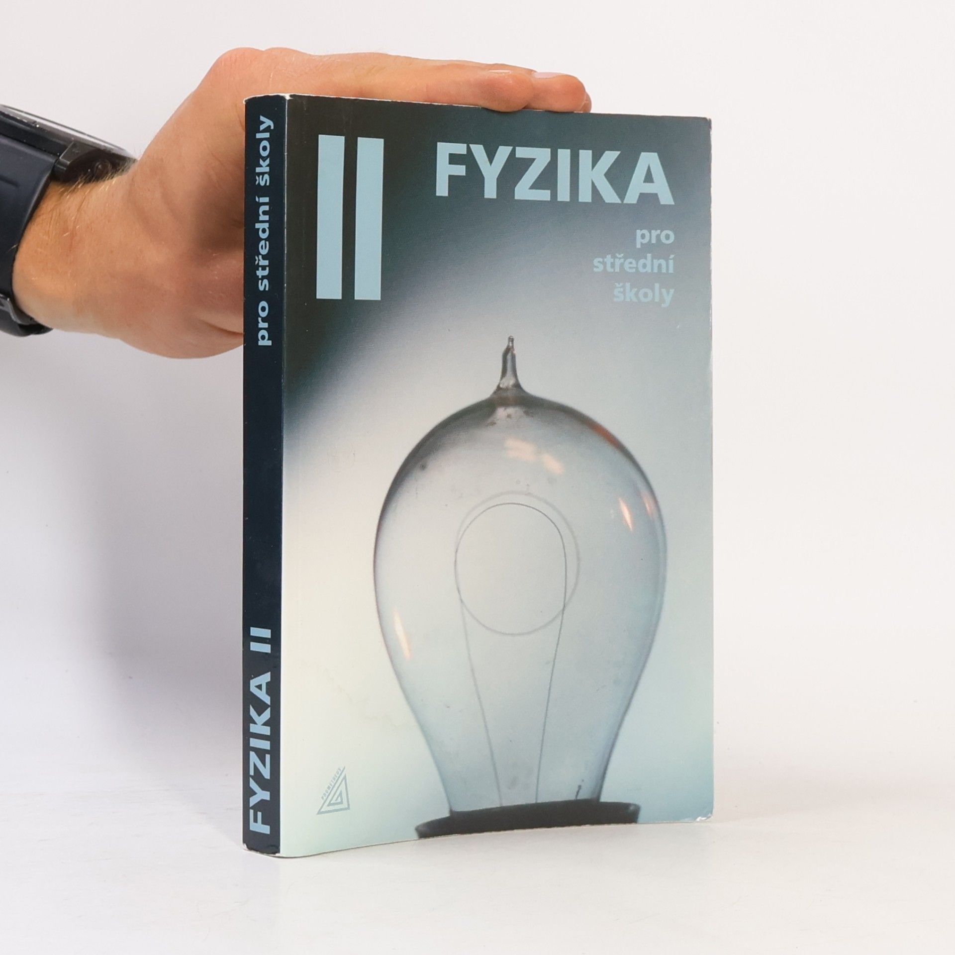 Radmila Hýblová Fyzika pro střední školy II