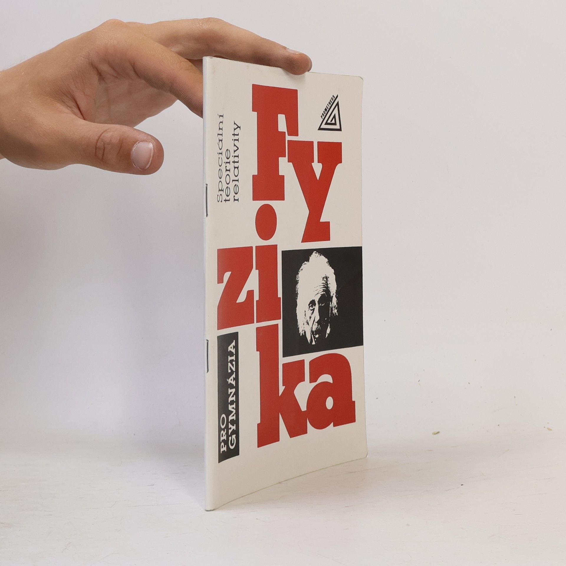 Fyzika pro gymnázia. Speciální teorie relativity