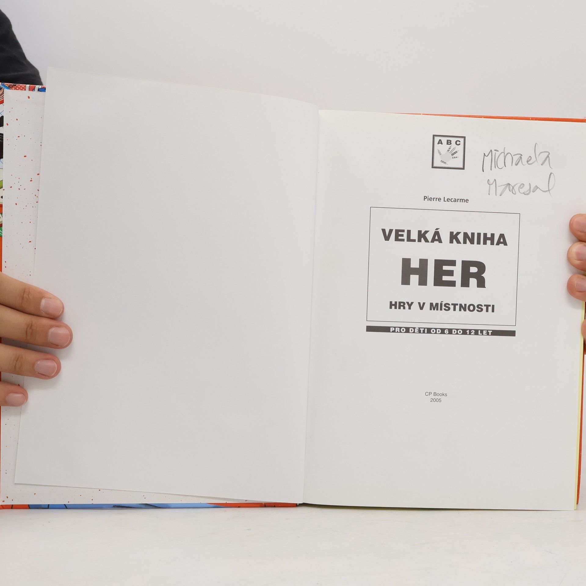 Pierre Lecarme Velká kniha her - hry v místnosti