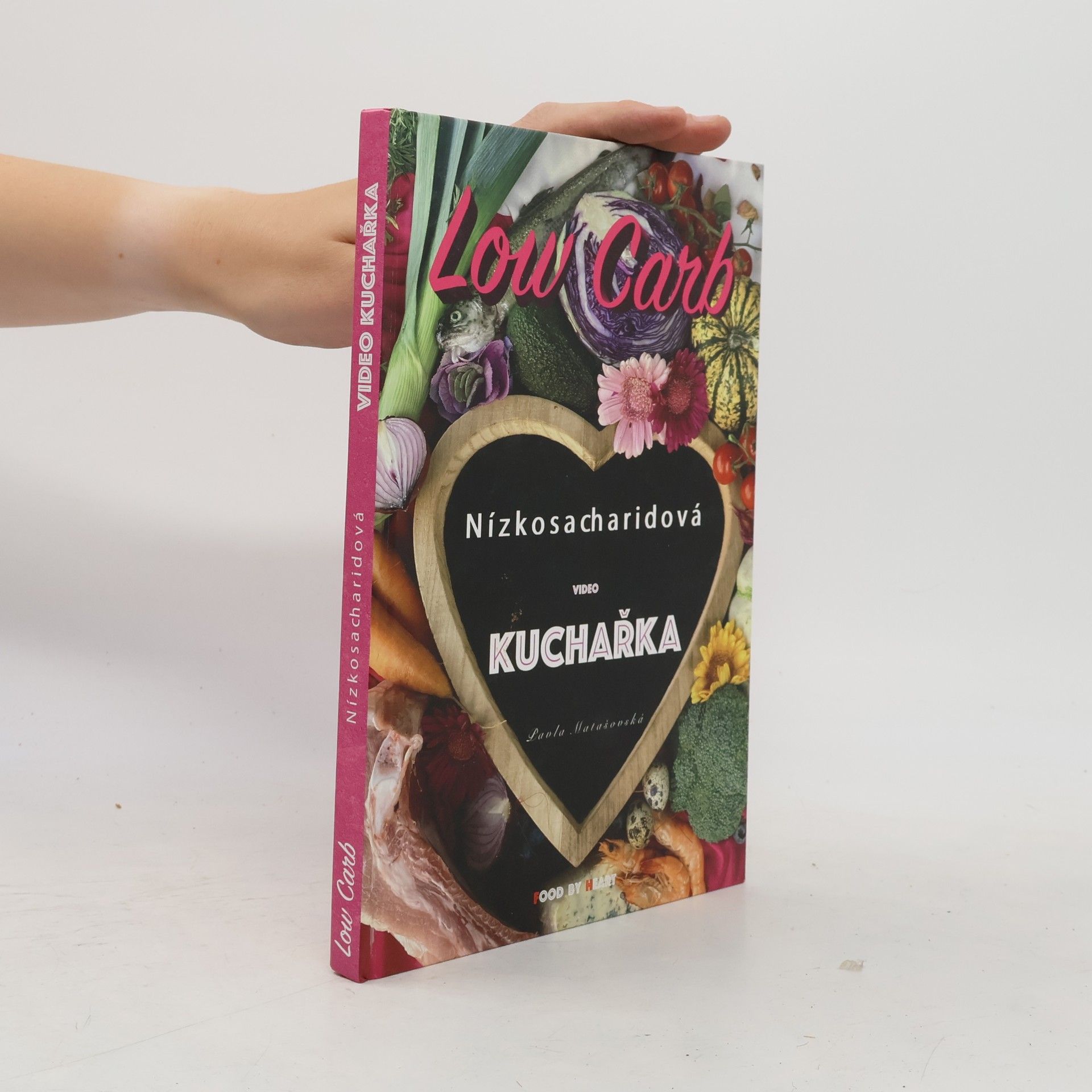 Pavla Matašovská Low carb: Nízkosacharidová video kuchařka
