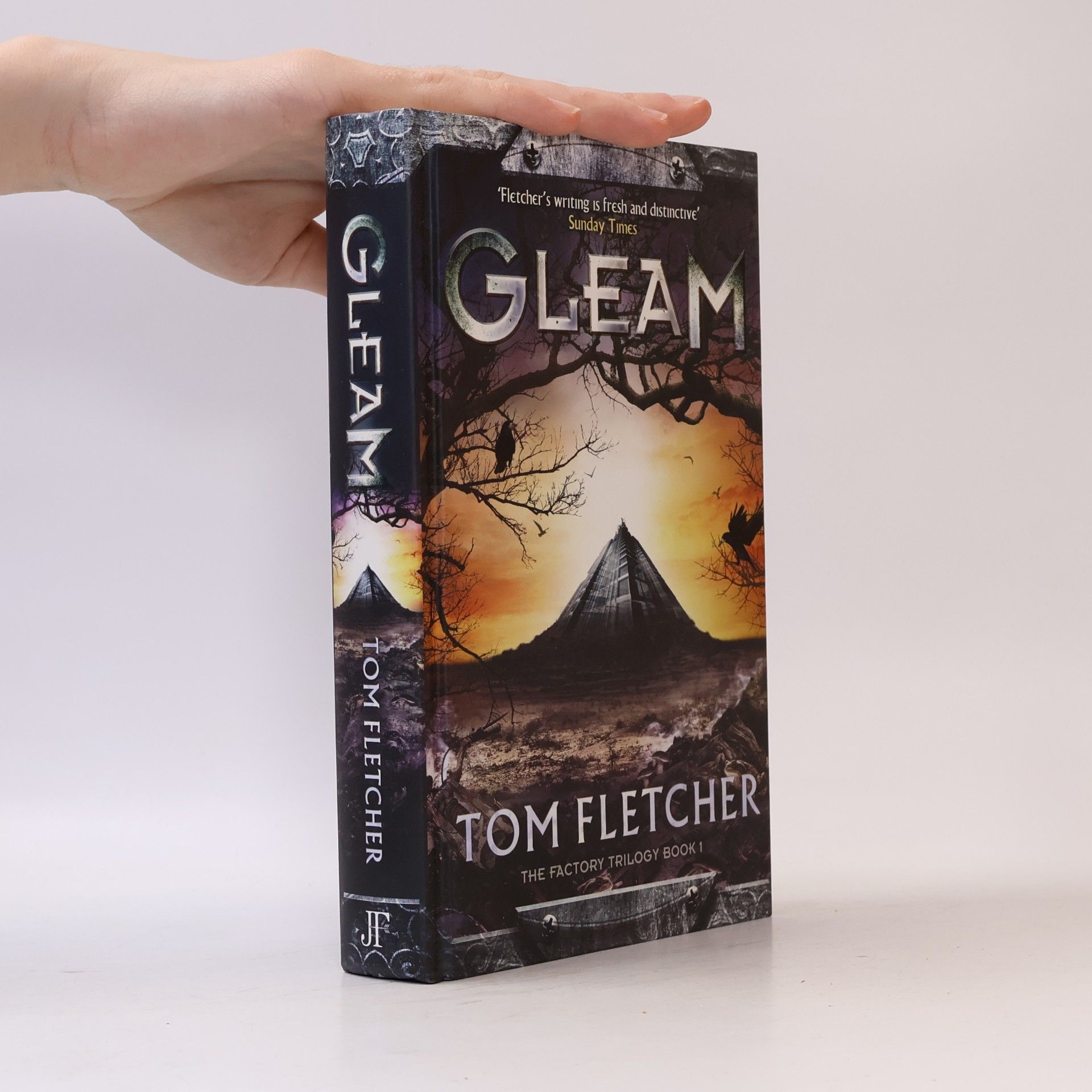 Tom Fletcher The Factory Trilogy - 1: Gleam
