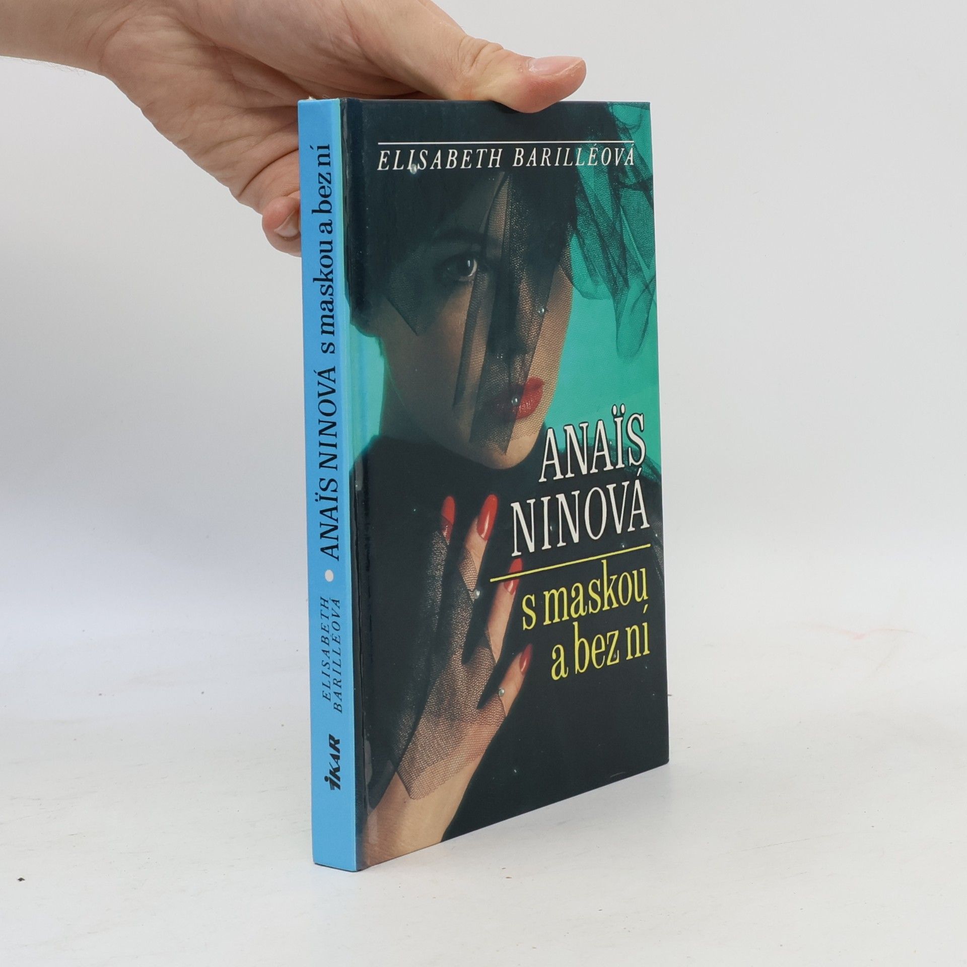 Élisabeth Barillé Anaïs Ninová s maskou a bez ní
