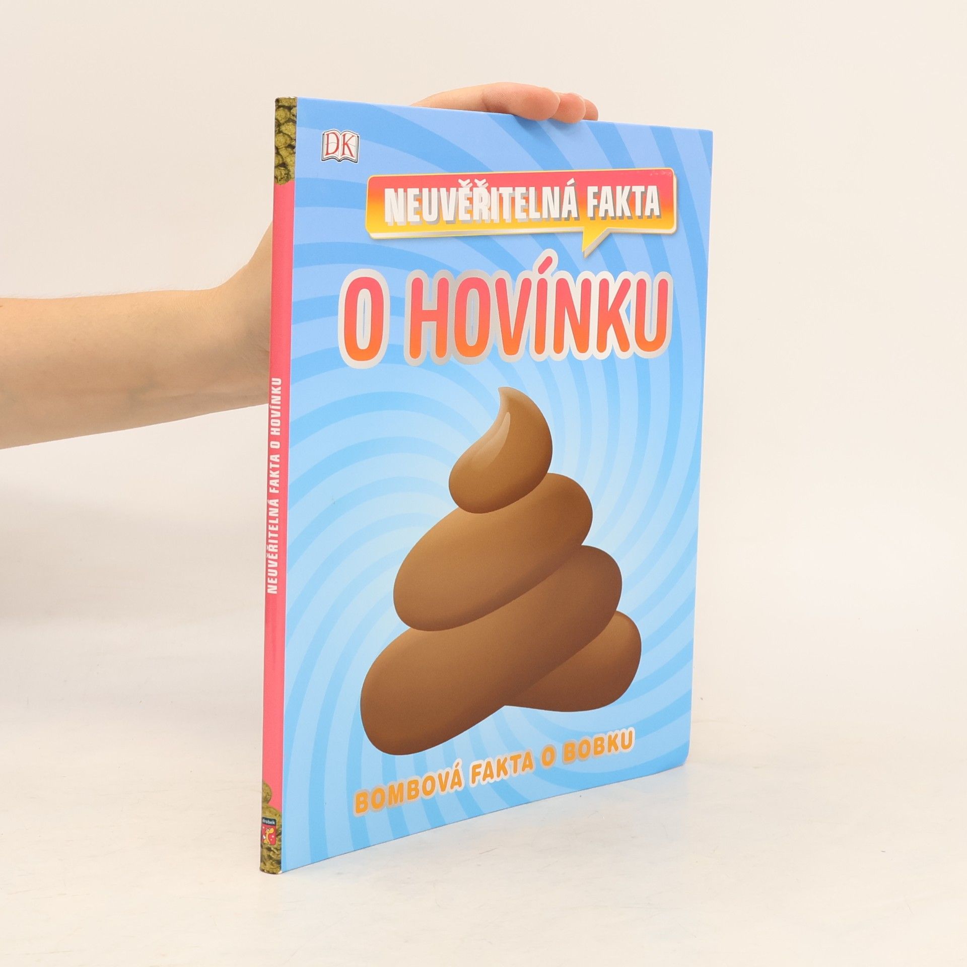 Kolektiv autorů Neuvěřitelná fakta o hovínku