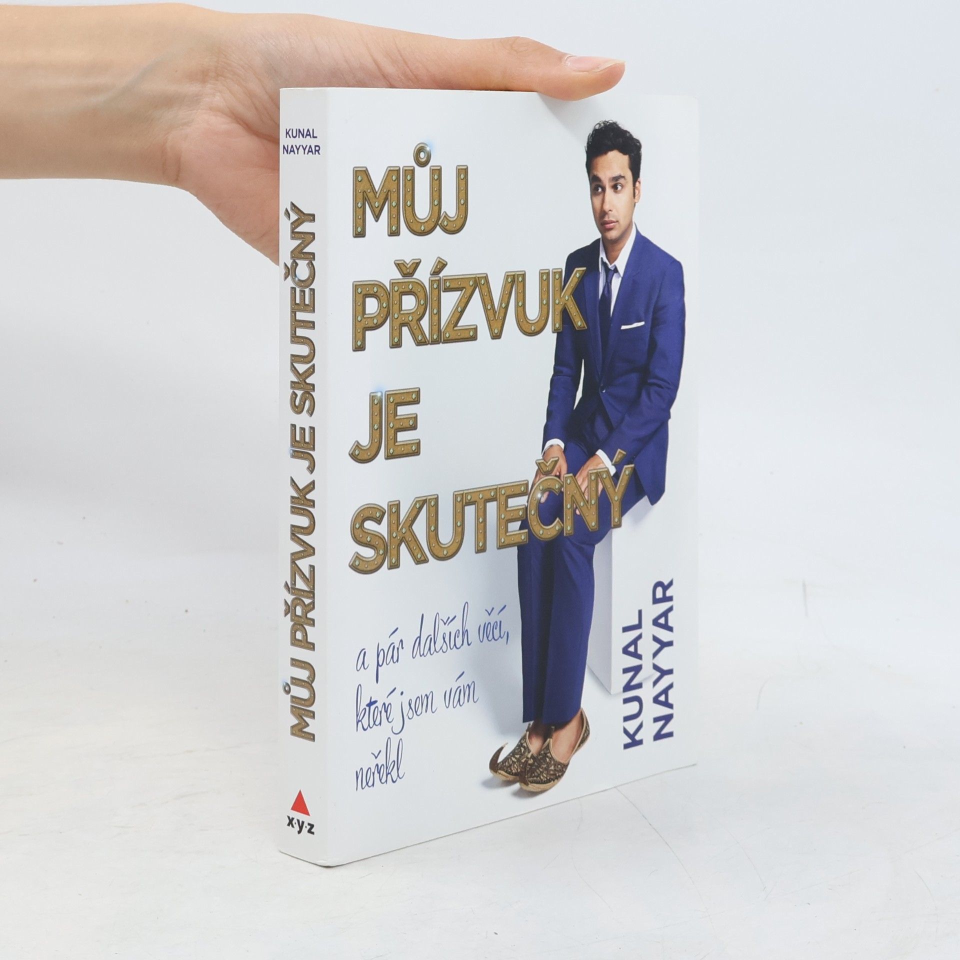 Kunal Nayyar Můj přízvuk je skutečný a pár dalších věcí, které jsem vám neřekl