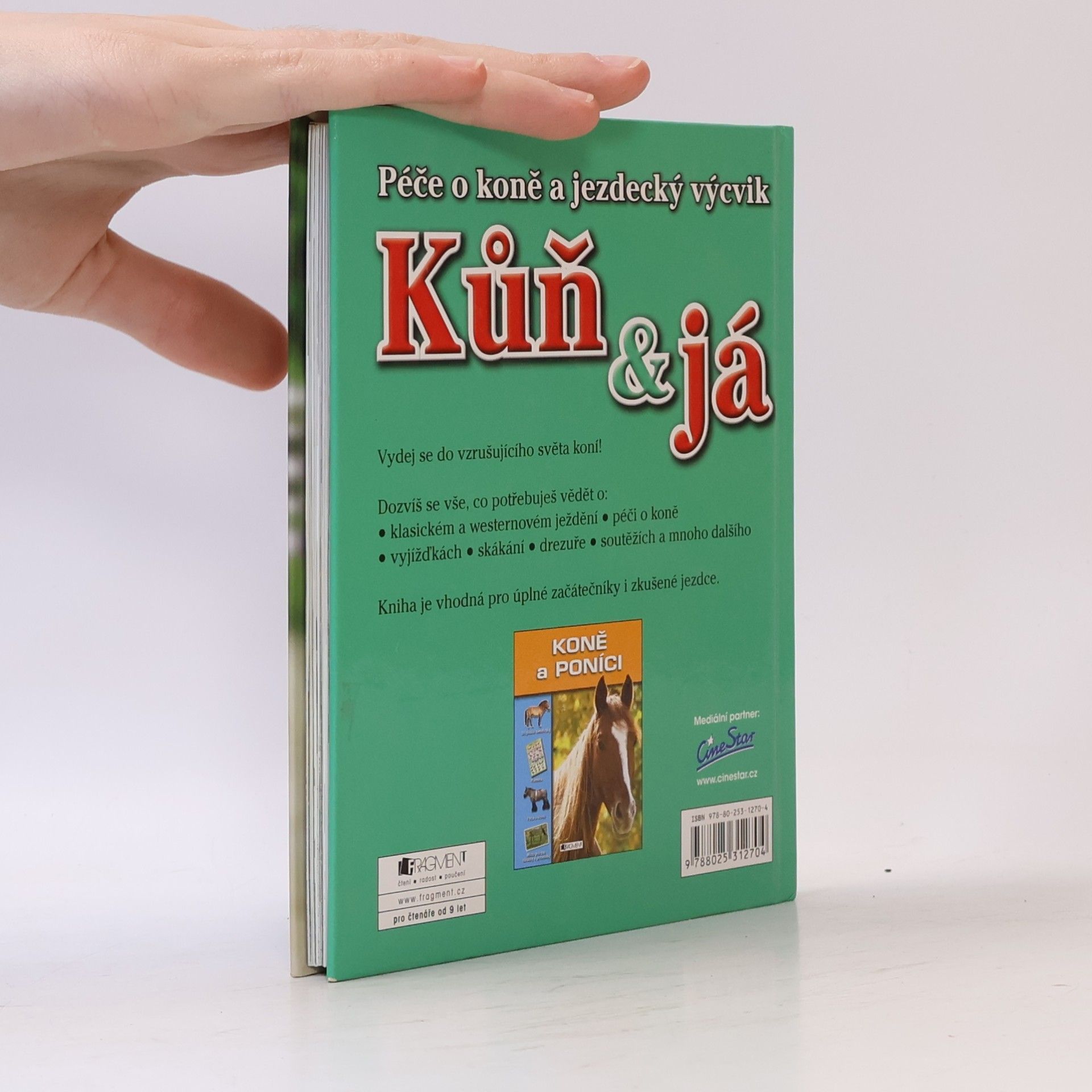 Rosie Dickins Kůň & já. Péče o koně a jezdecký výcvik
