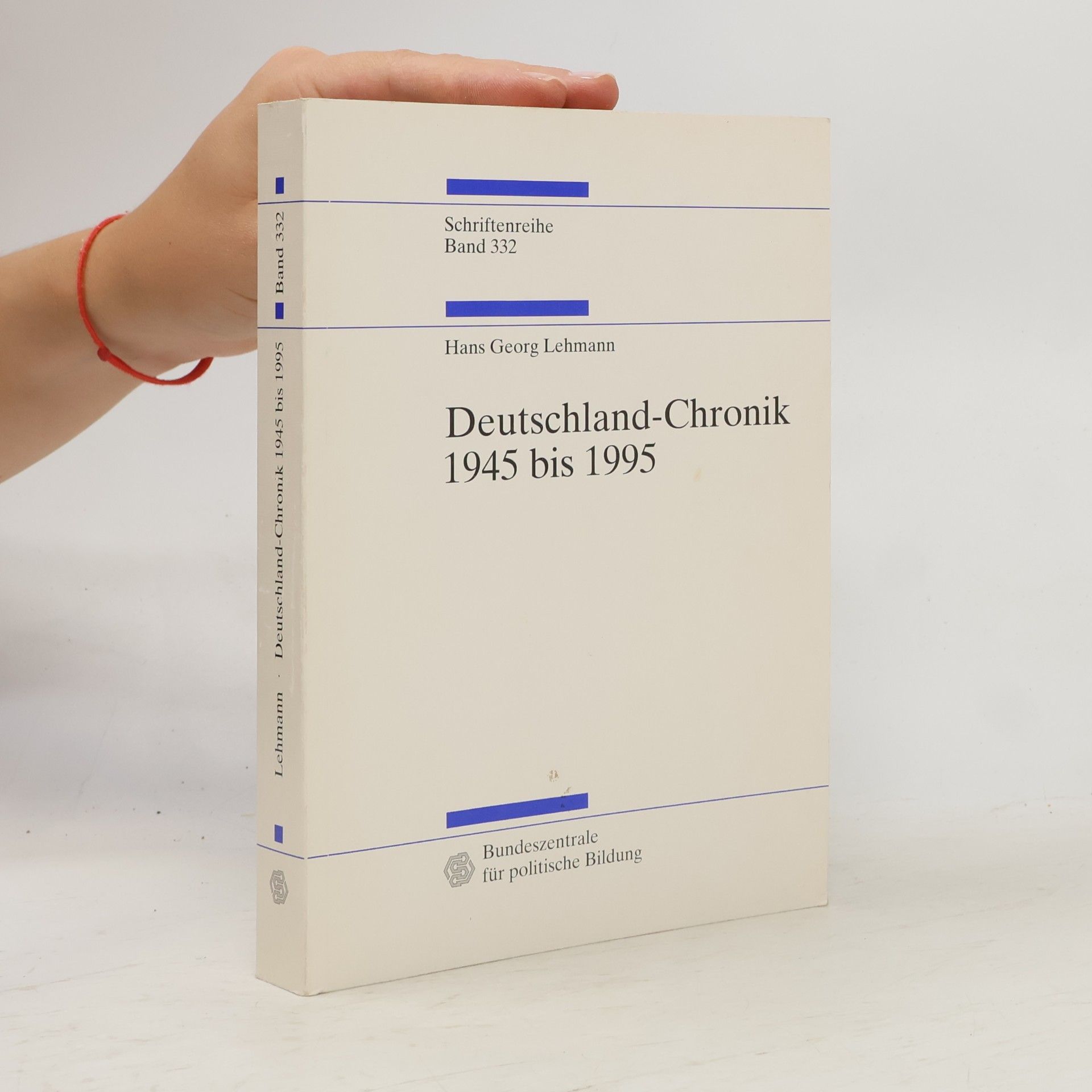 Hans Georg Lehmann Deutschland-Chronik 1945 bis 1995