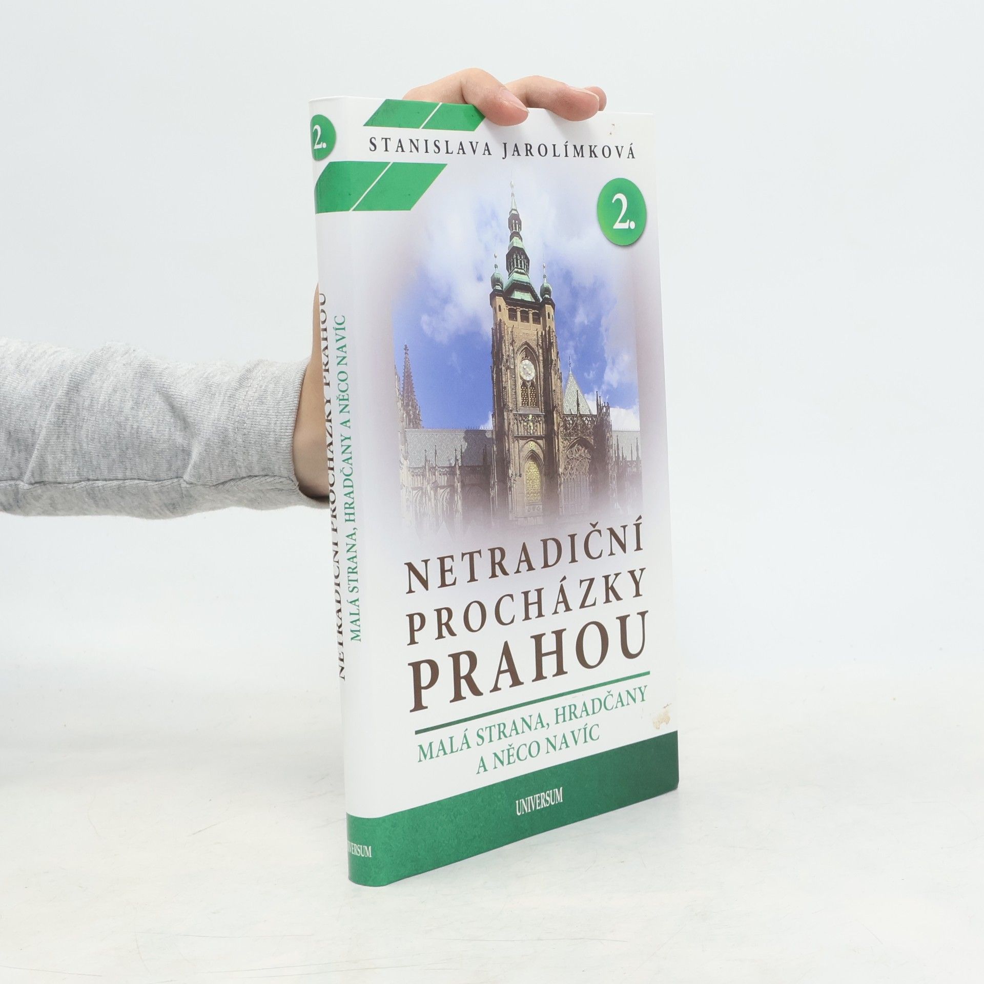 Netradiční procházky Prahou. II. díl, Malá Strana, Hradčany a něco navíc