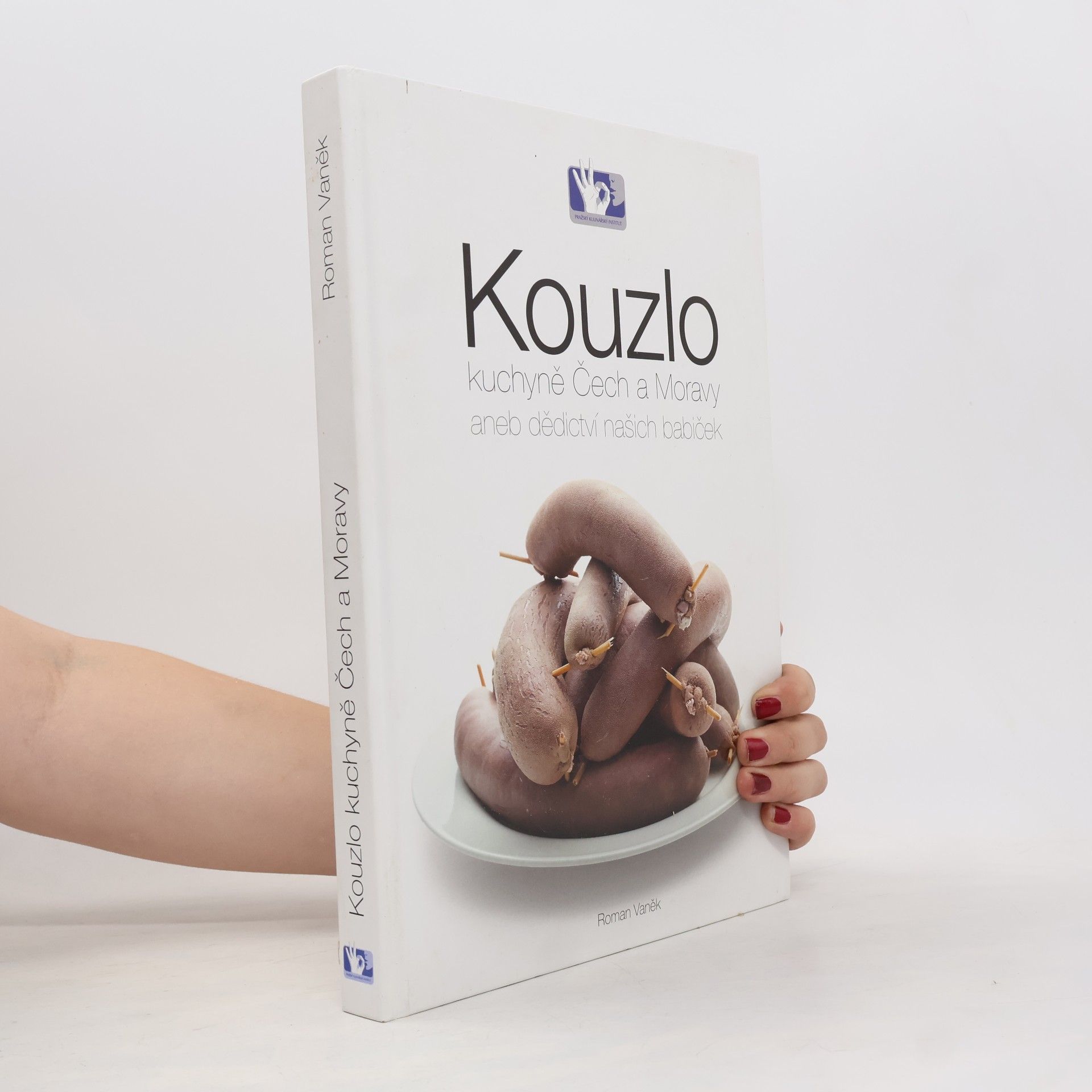 Roman Vaněk Kouzlo kuchyně Čech a Moravy aneb Dědictví našich babiček
