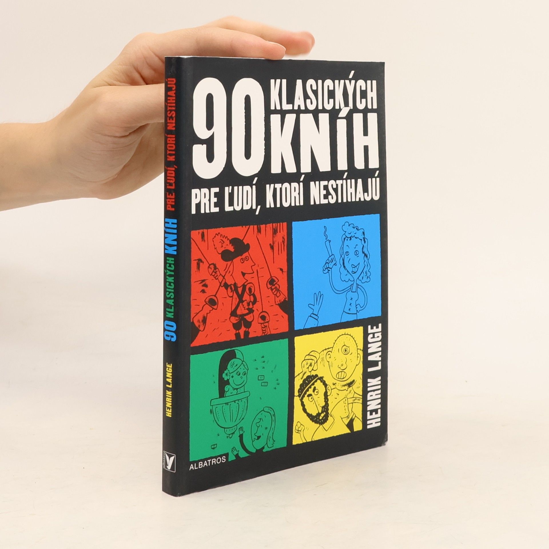 Henrik Lange 90 klasických kníh pre ľudí, ktorí nestíhajú