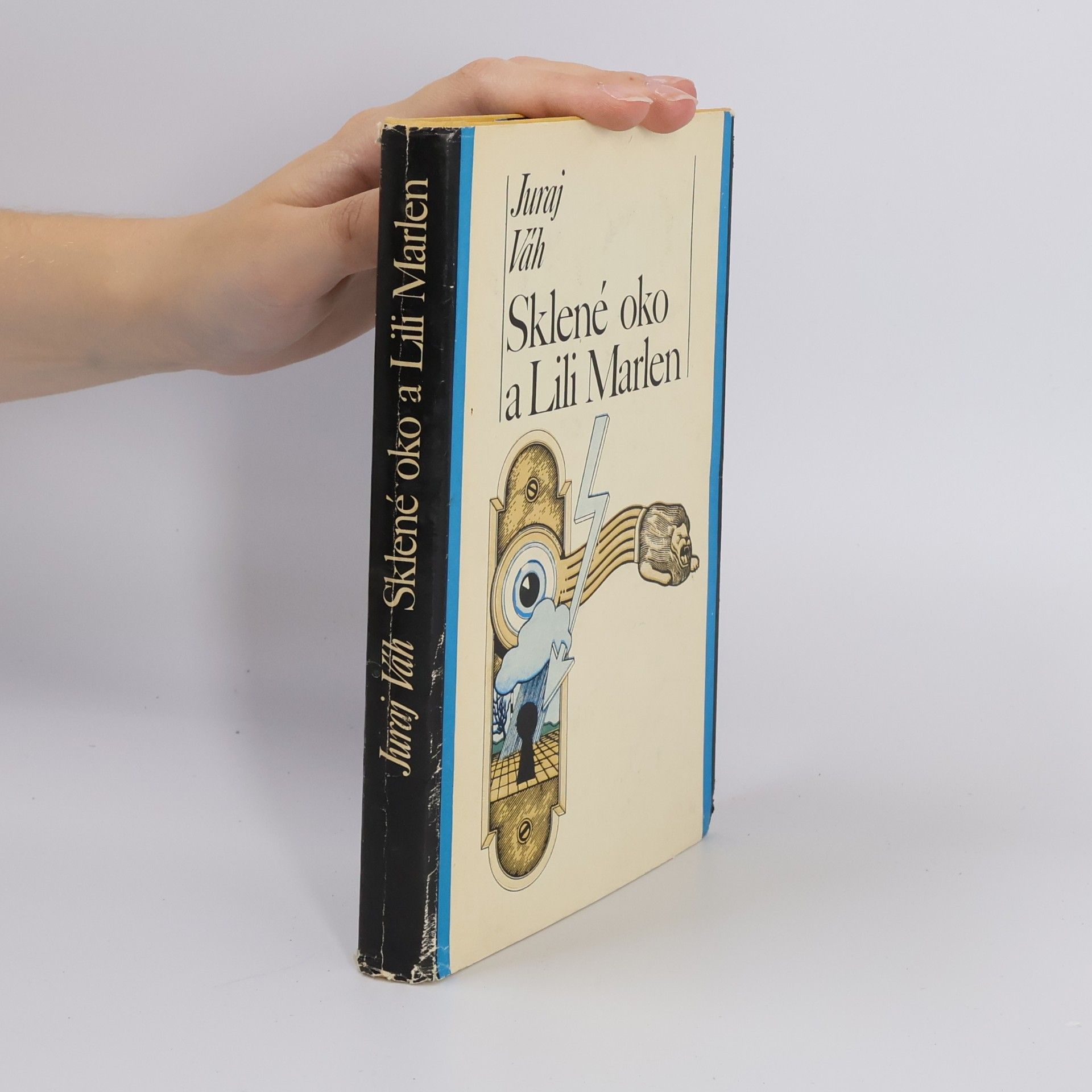 Juraj Váh Sklené oko a Lili Marlen
