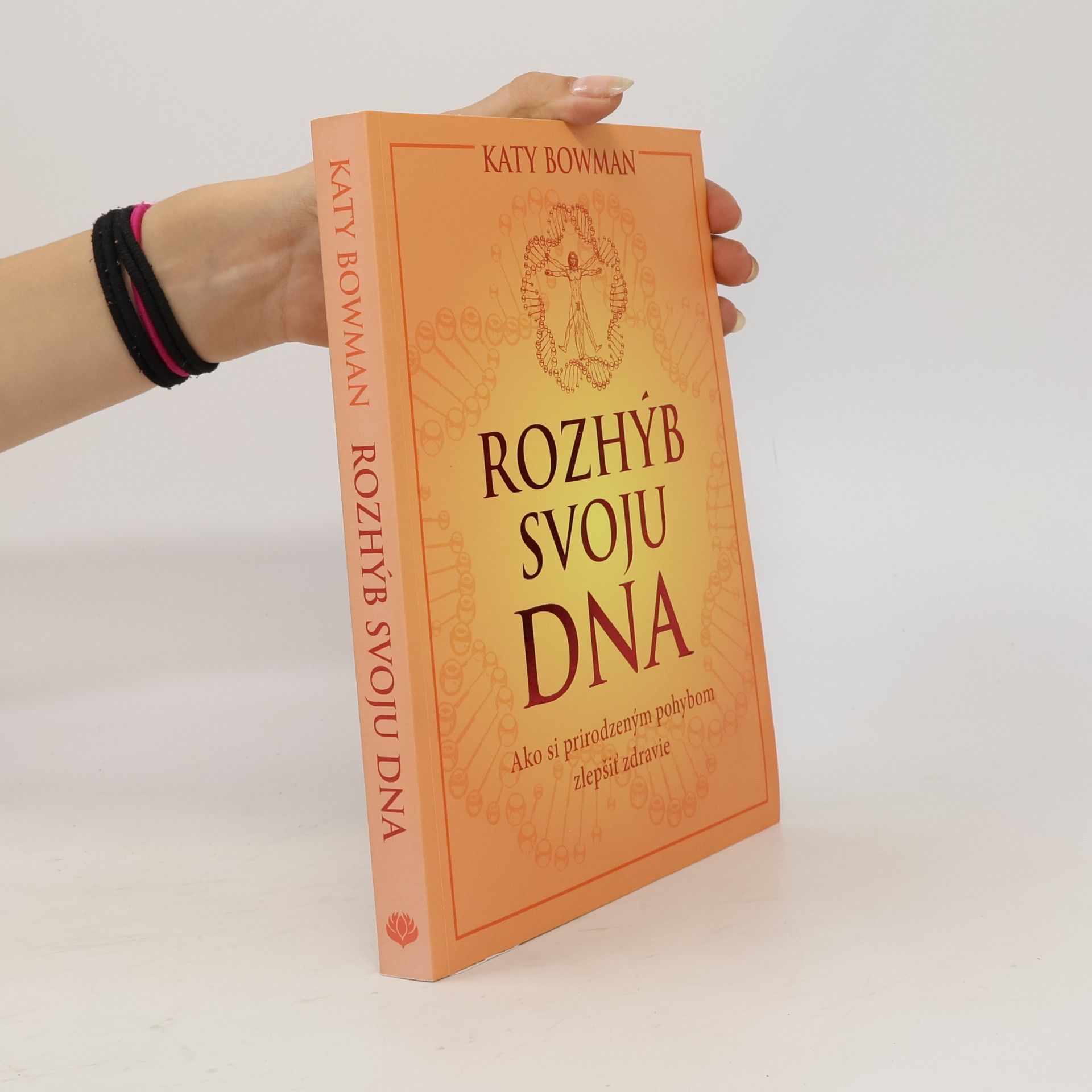 Katy Bowman Rozhýb svoju DNA