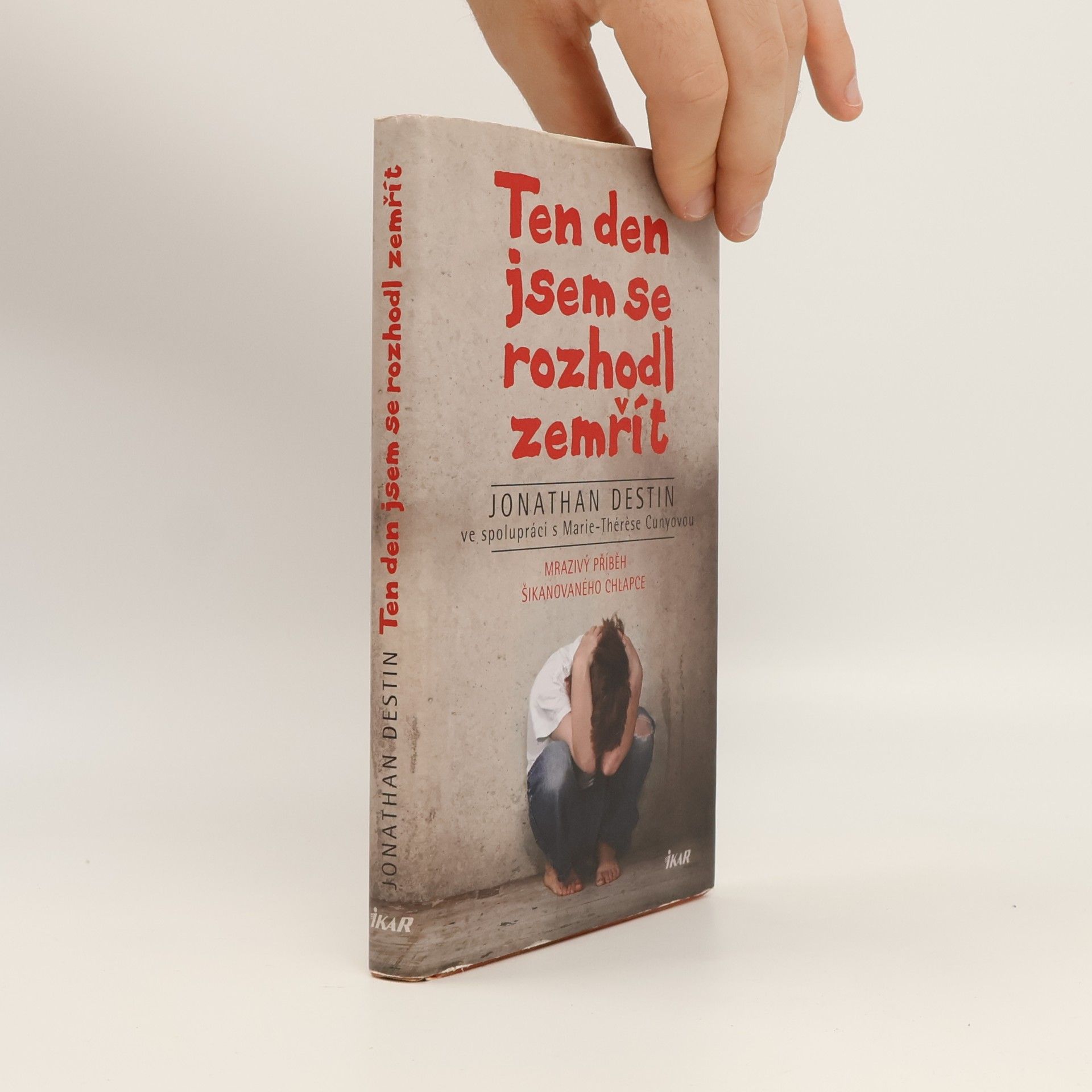 Jonathan Destin Ten den jsem se rozhodl zemřít