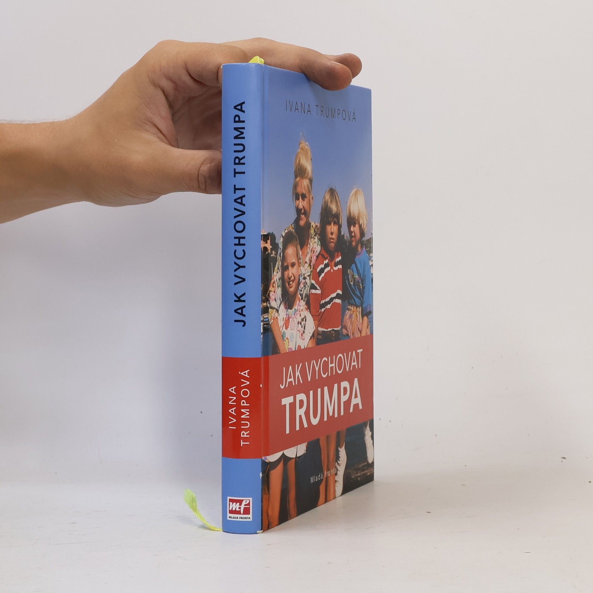 Helena Hartlová Jak vychovat Trumpa