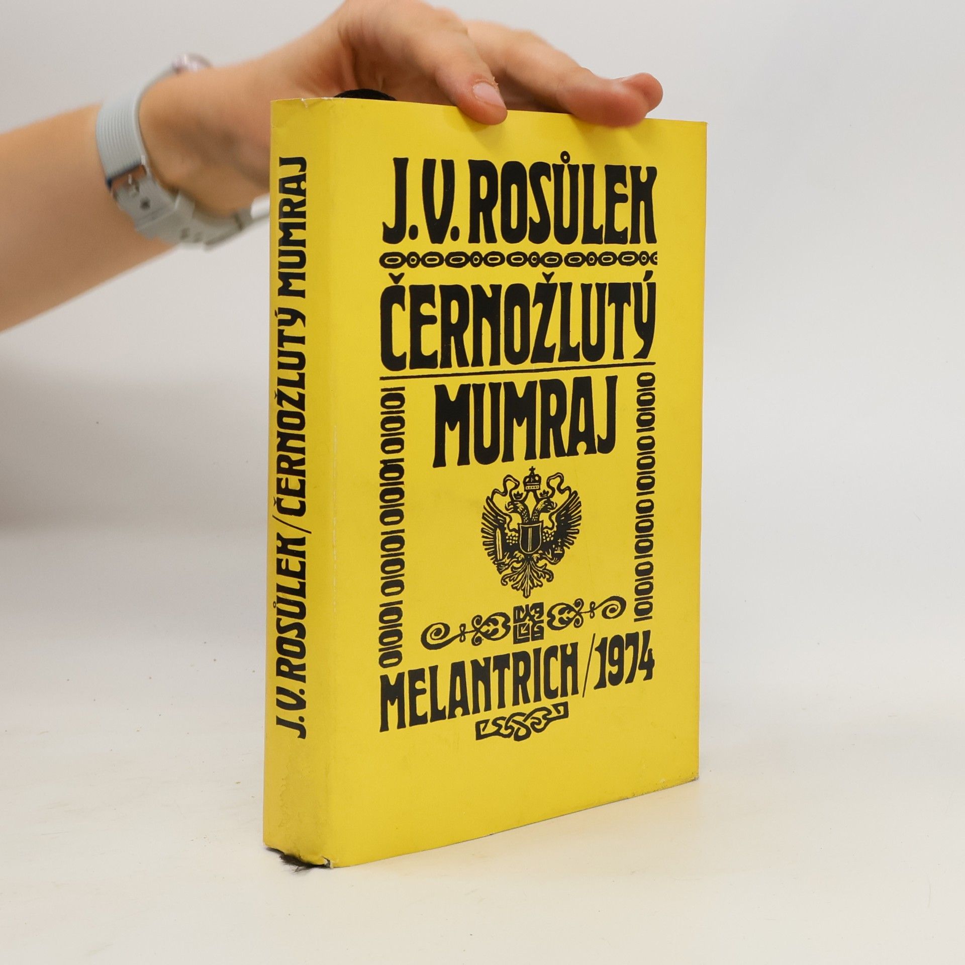 Jan Václav Rosůlek Černožlutý mumraj