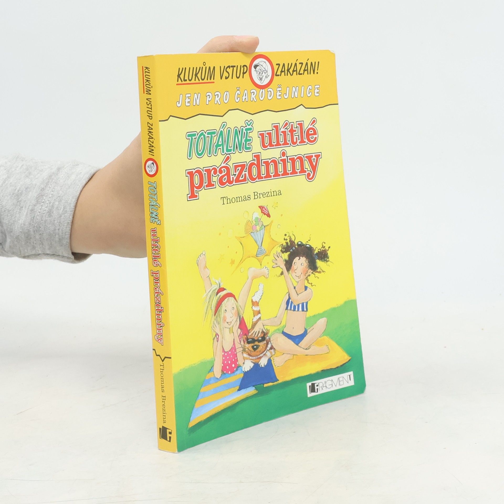 Thomas Brezina Totálně ulítlé prázdniny
