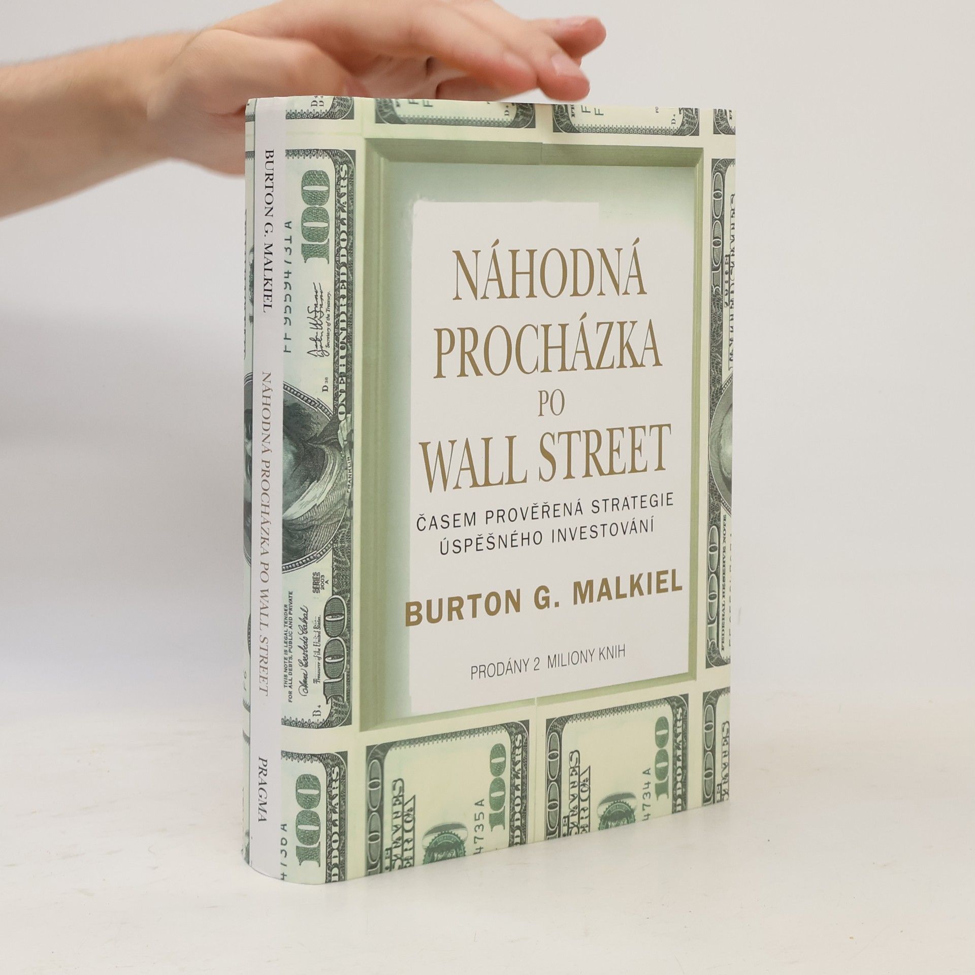 Burton G. Malkiel Náhodná procházka po Wall Street : časem prověřená strategie úspěšného investování