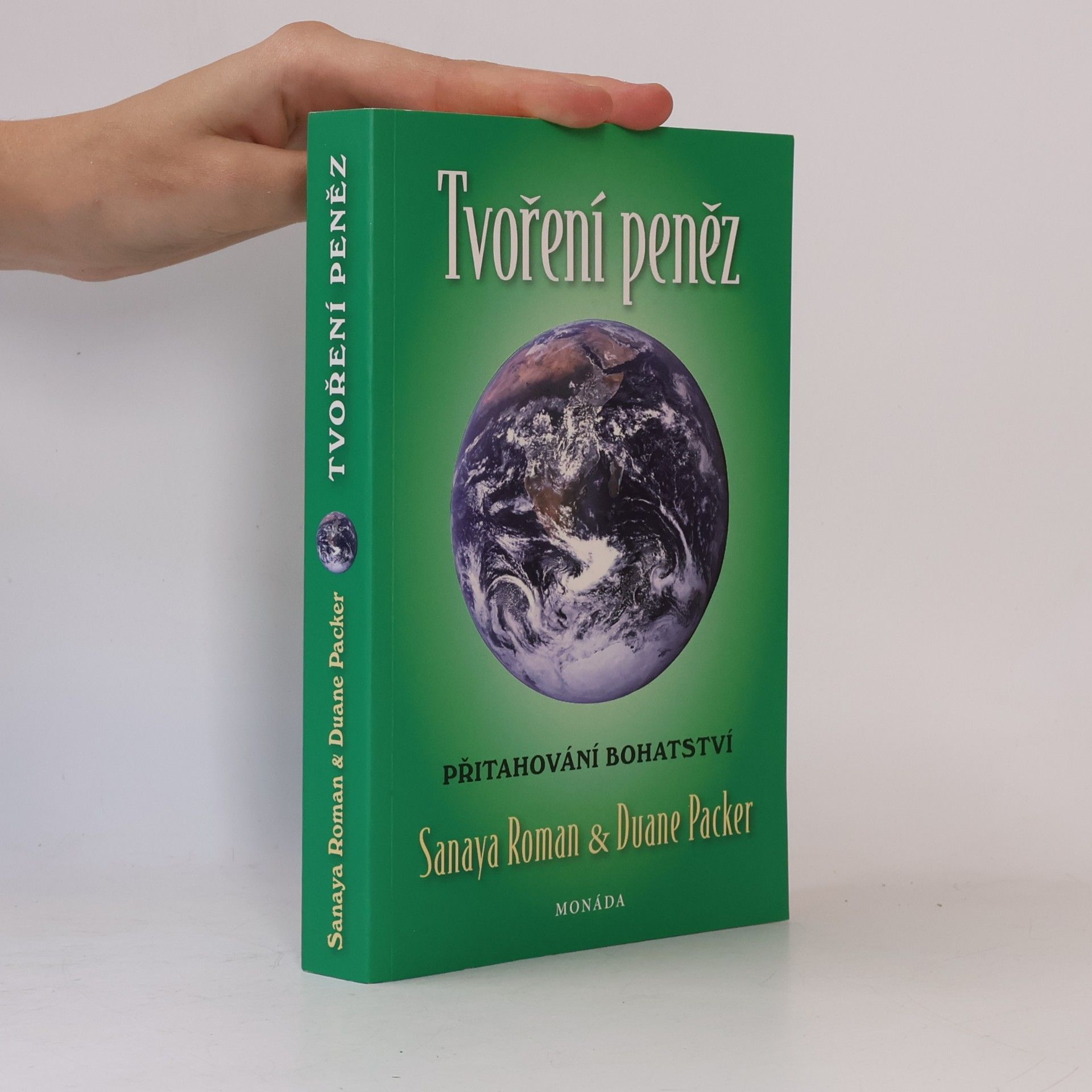Sanaya Roman Tvoření peněz : přitahování bohatství