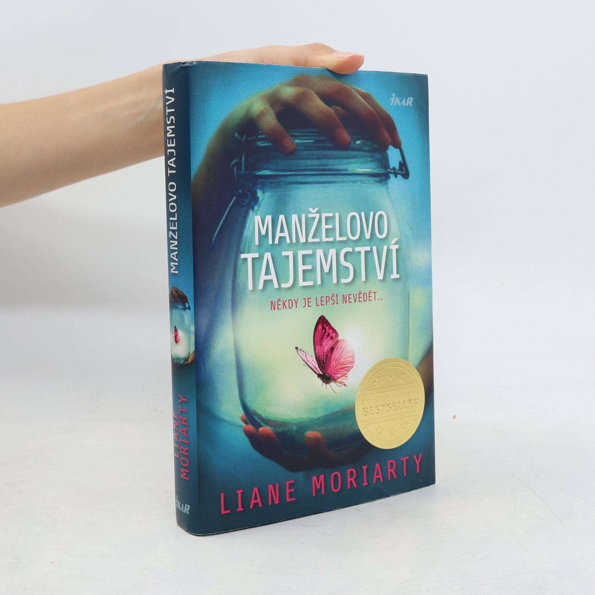 Liane Moriarty Manželovo tajemství