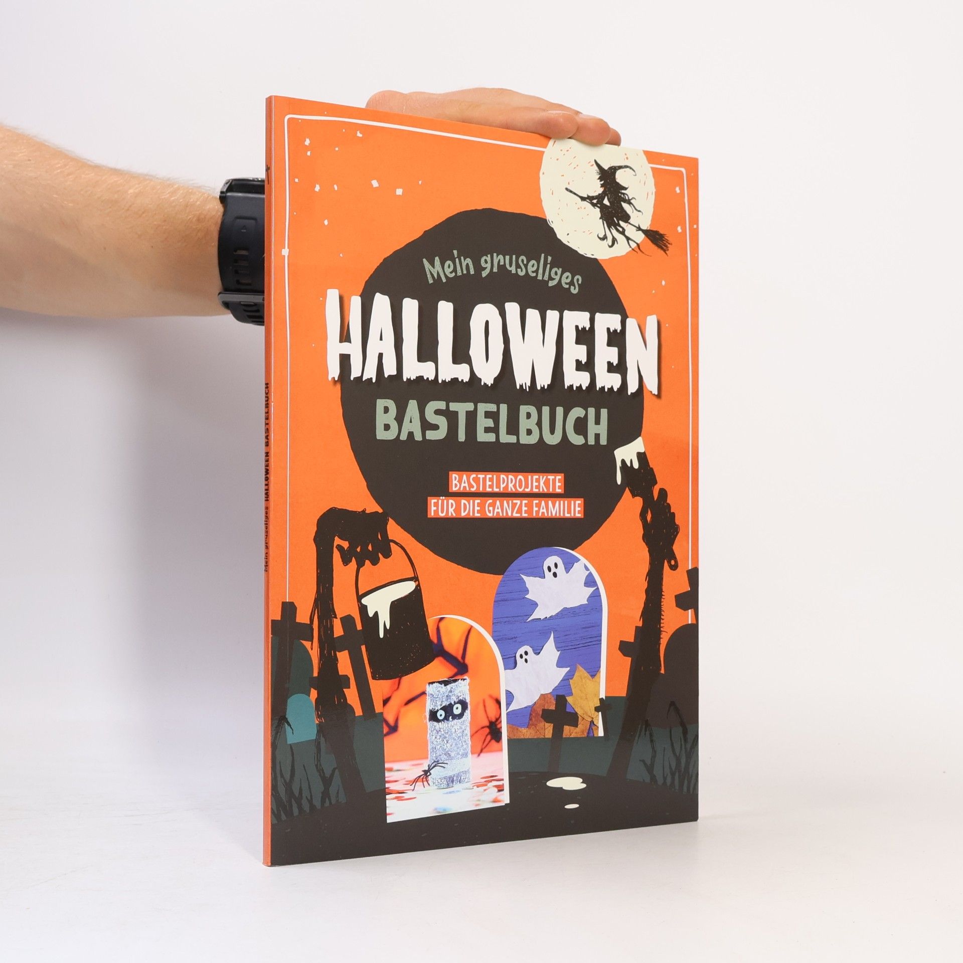 Various authors Mein gruseliges Halloween Bastelbuch