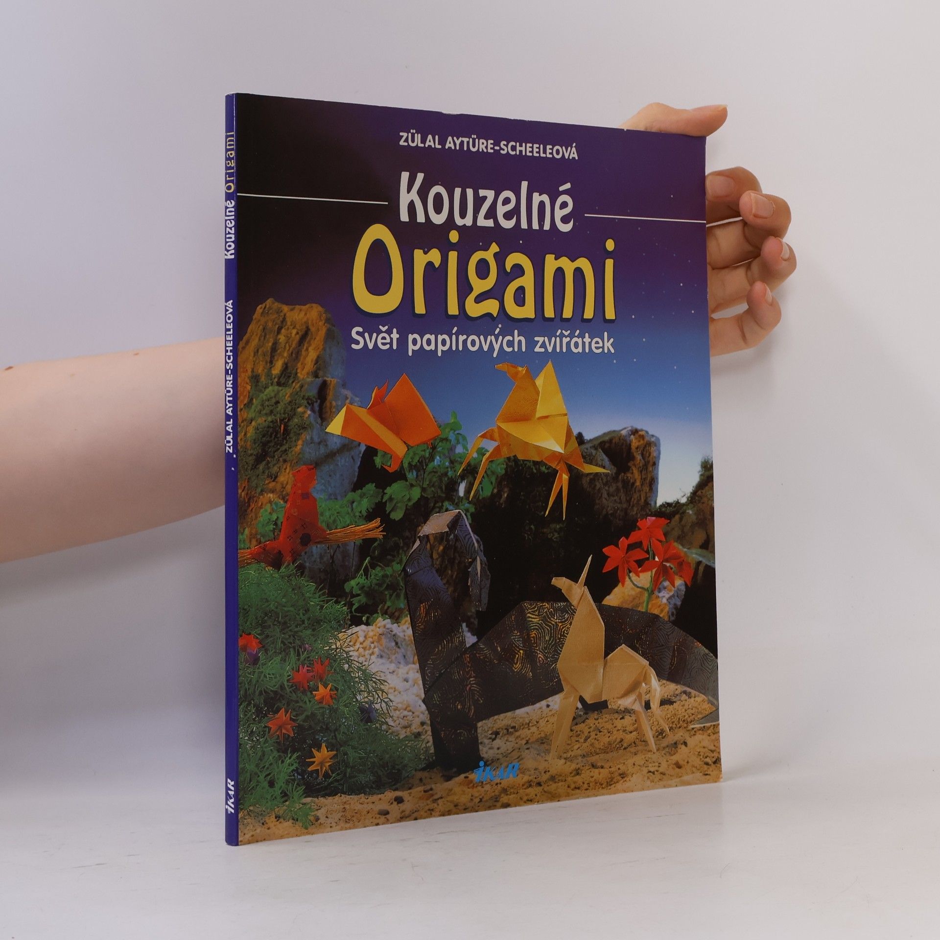 Zülal AytüreScheele Kouzelné origami: Svět papírových zvířátek