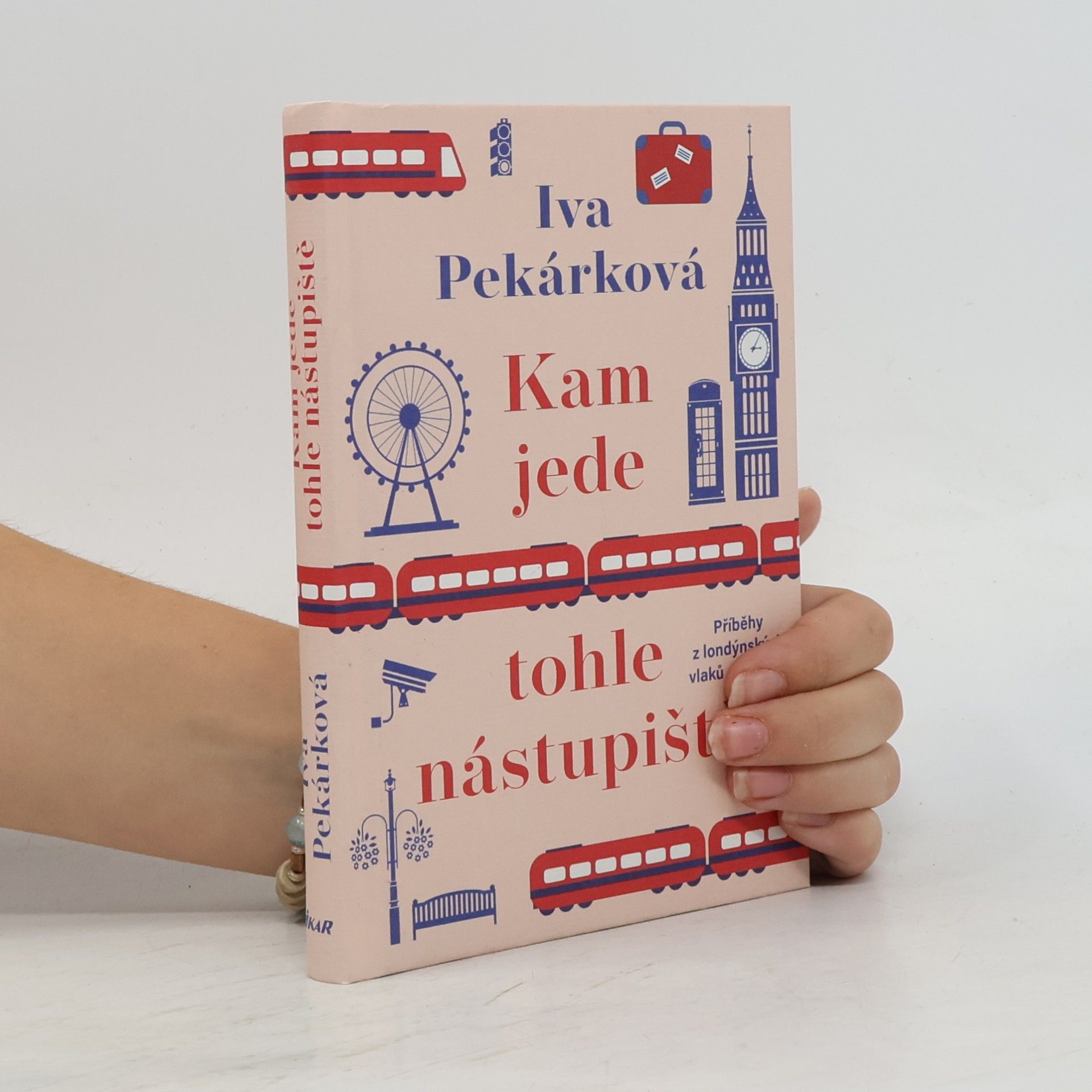 Iva Pekárková Kam jede tohle nástupiště
