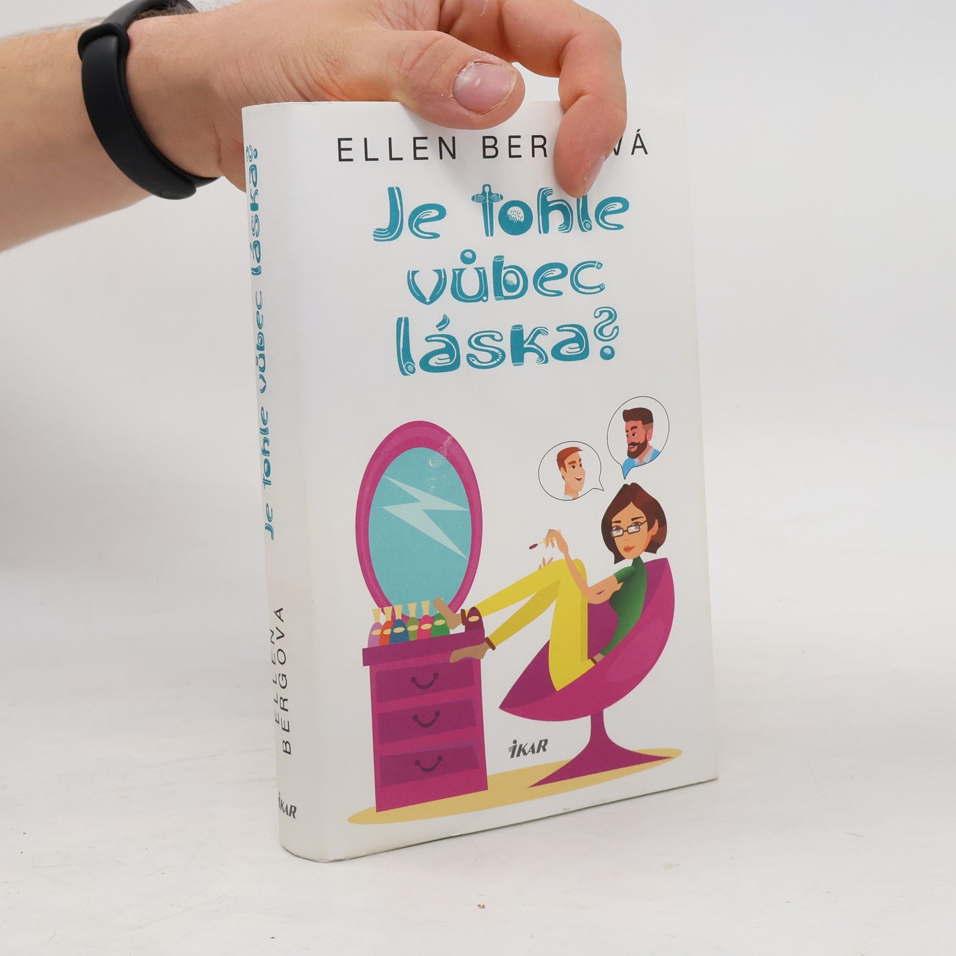 Ellen Berg Je tohle vůbec láska?