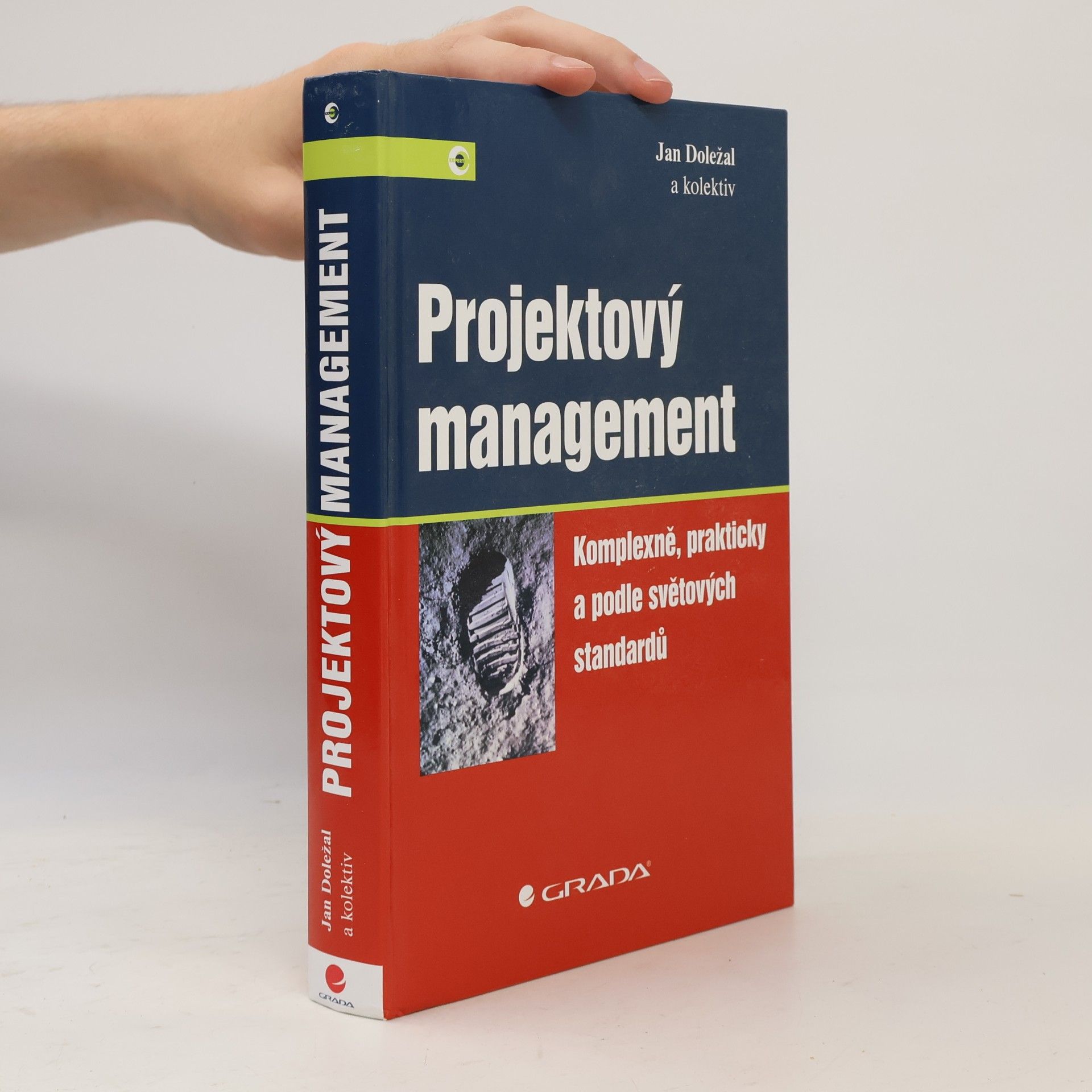 Projektový management: Komplexně, prakticky a podle světových standardů