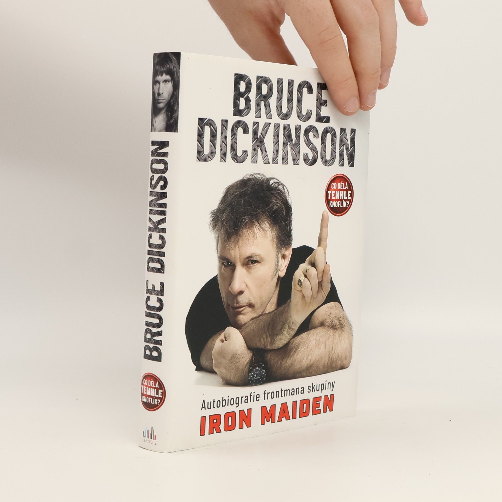 Bruce Dickinson Co dělá tenhle knoflík?