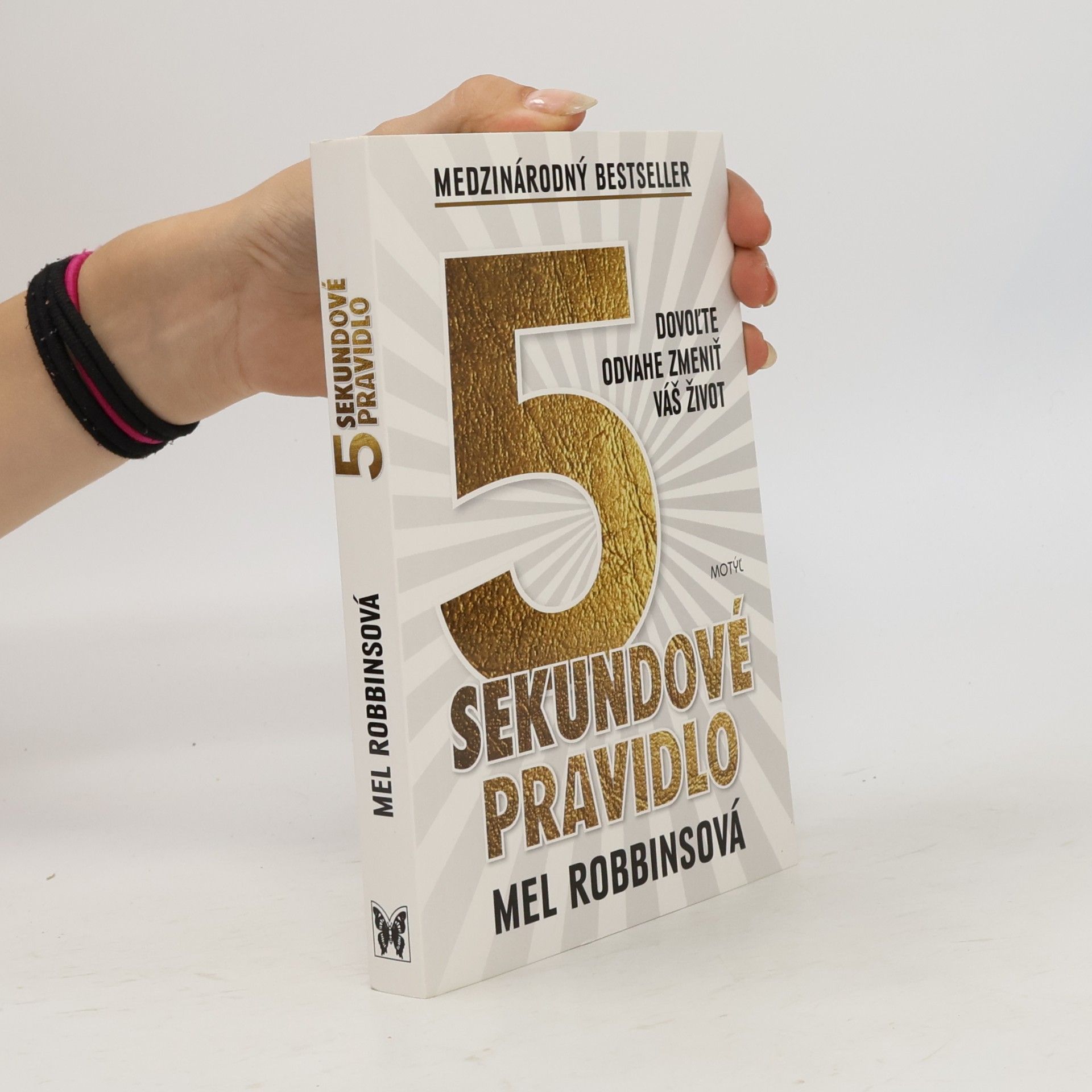 Mel Robbins 5 sekundové pravidlo