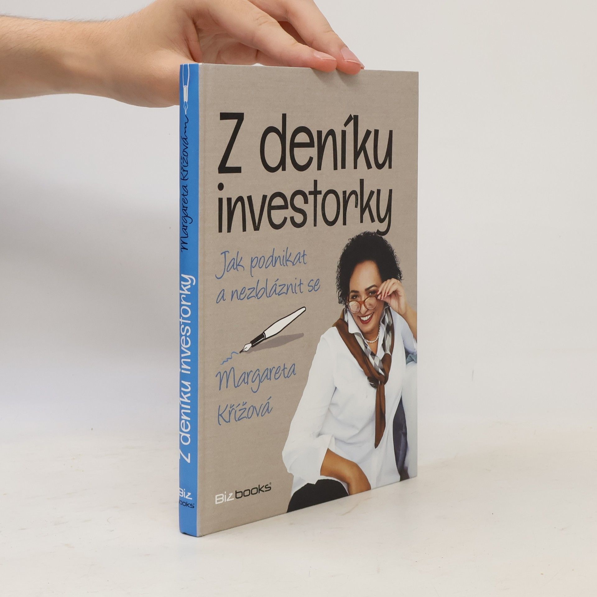 Margareta Křížová Z deníku investorky: Jak podnikat a nezbláznit se