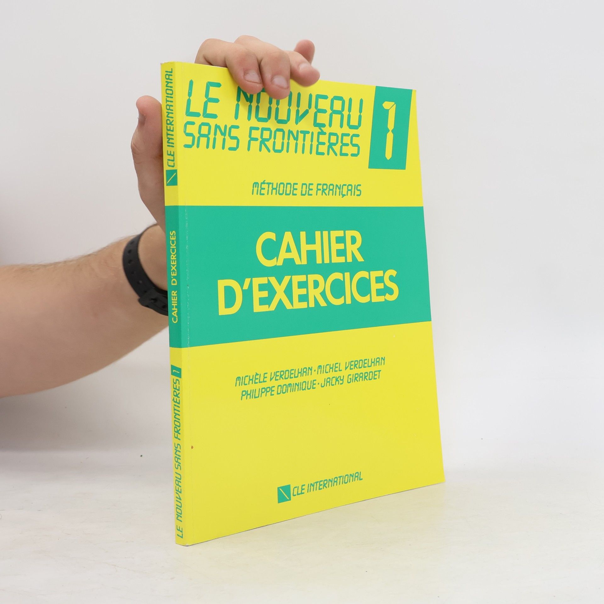 Michèle Verdelhan-Bourgade Le nouveau sans frontieres: Méthode de français. 1, Cahier d'exercices