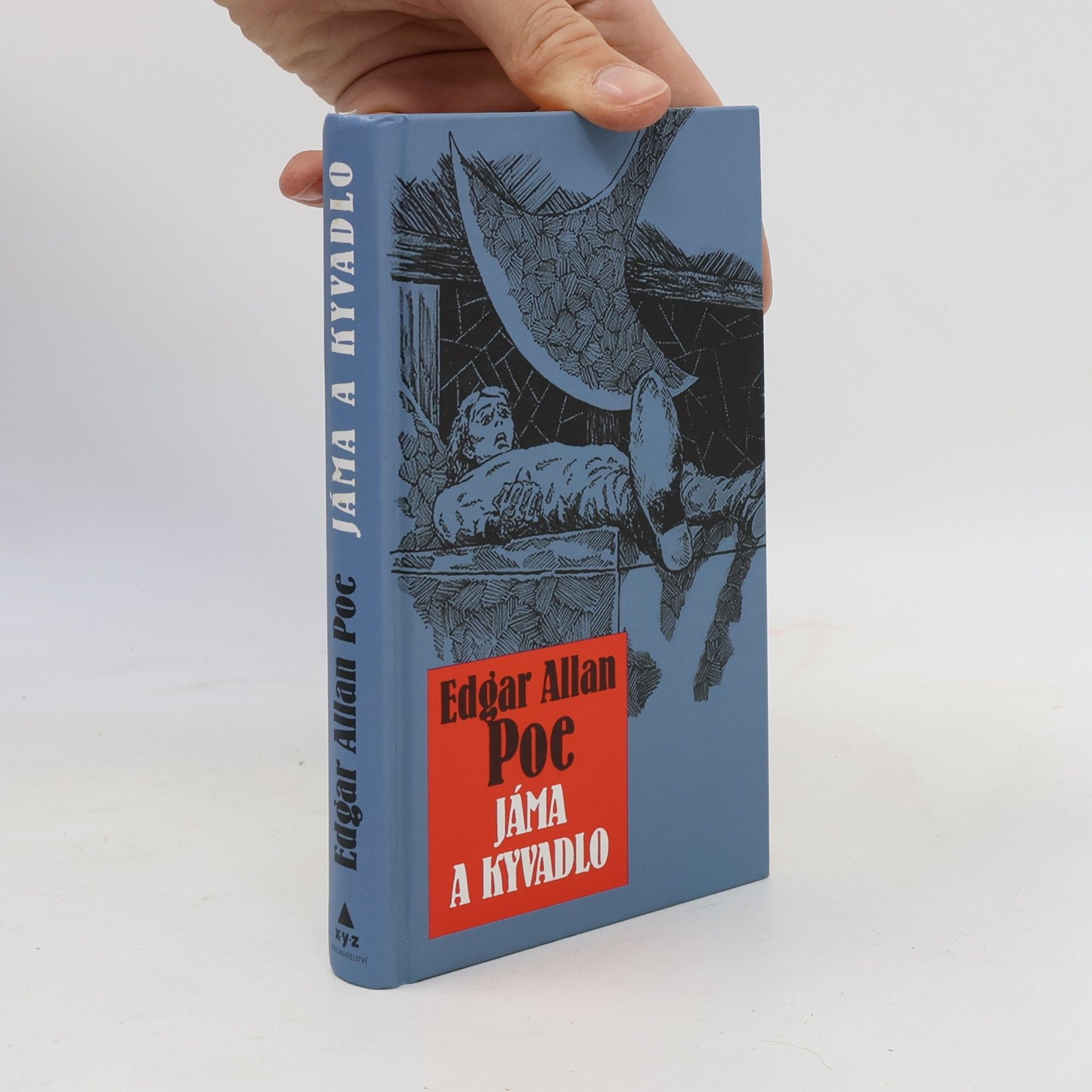 Edgar Allan Poe Jáma & kyvadlo a jiné fantastické příběhy