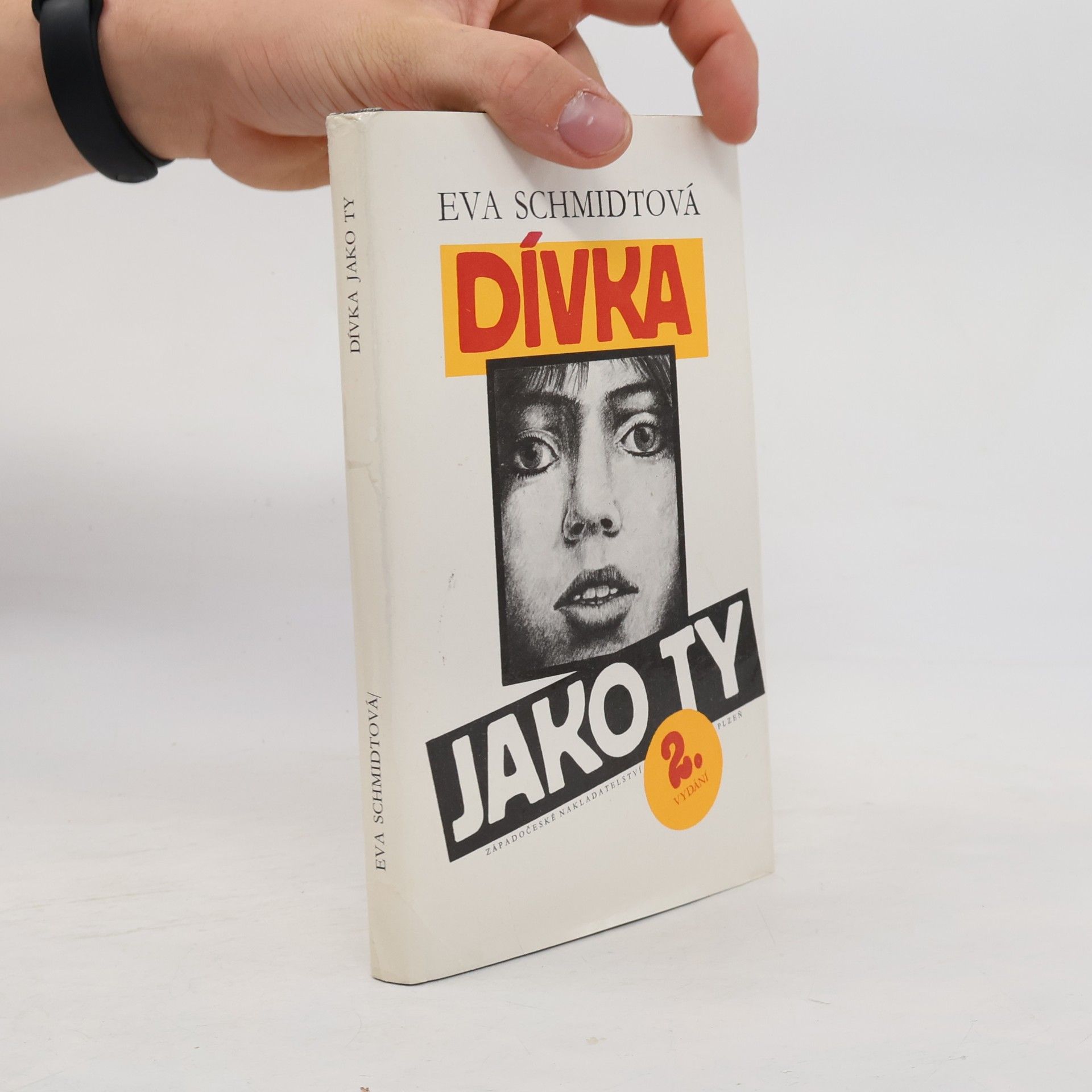 Eva Schmidt Dívka jako ty