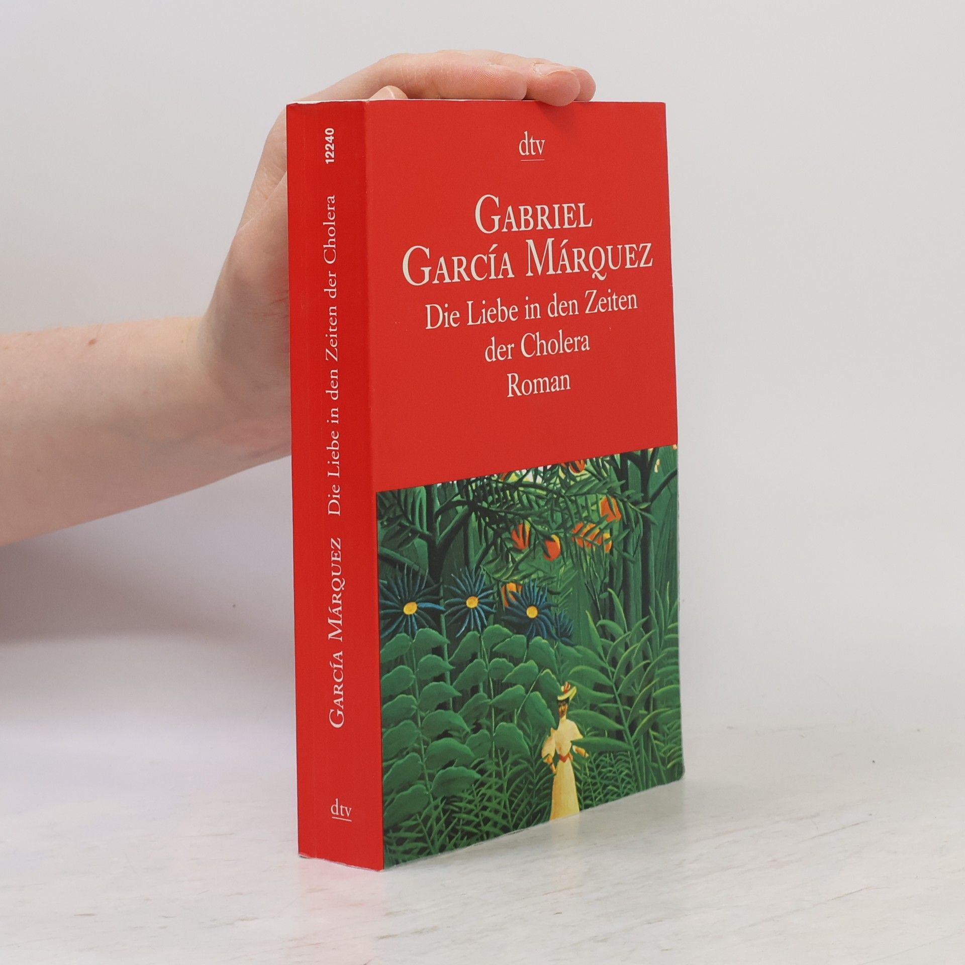 Gabriel García Márquez Die Liebe in den Zeiten der Cholera
