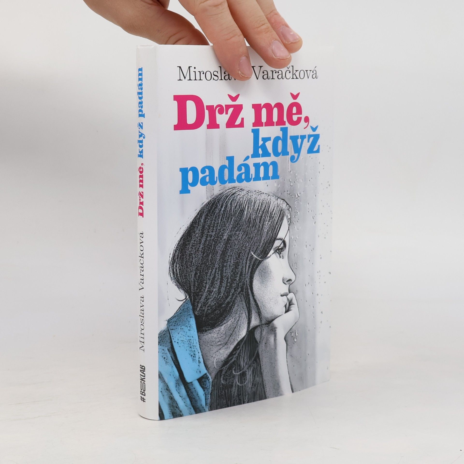 Miroslava Varáčková Drž mě, když padám