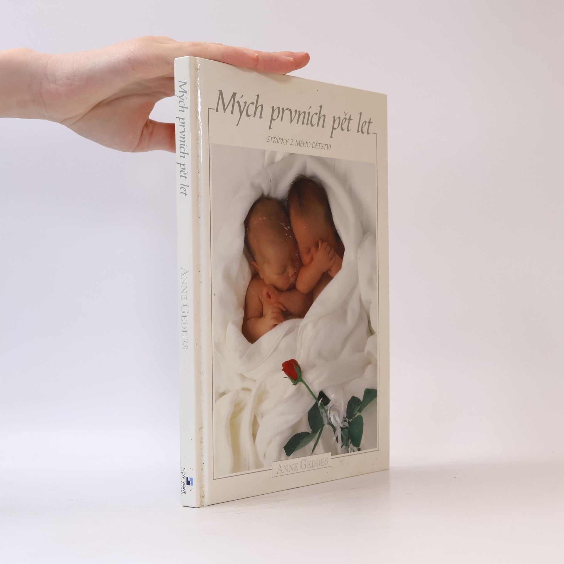 Anne Geddes Mých prvních pět let