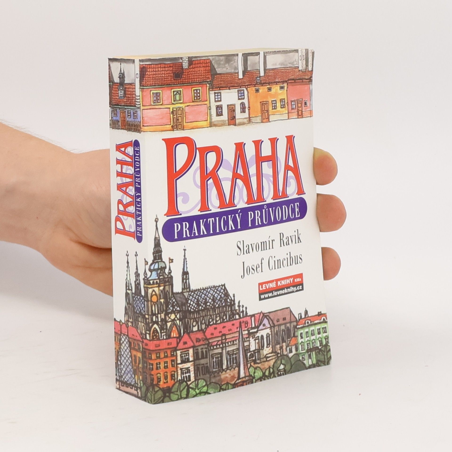 Slavomír Ravik Praha. Praktický průvodce