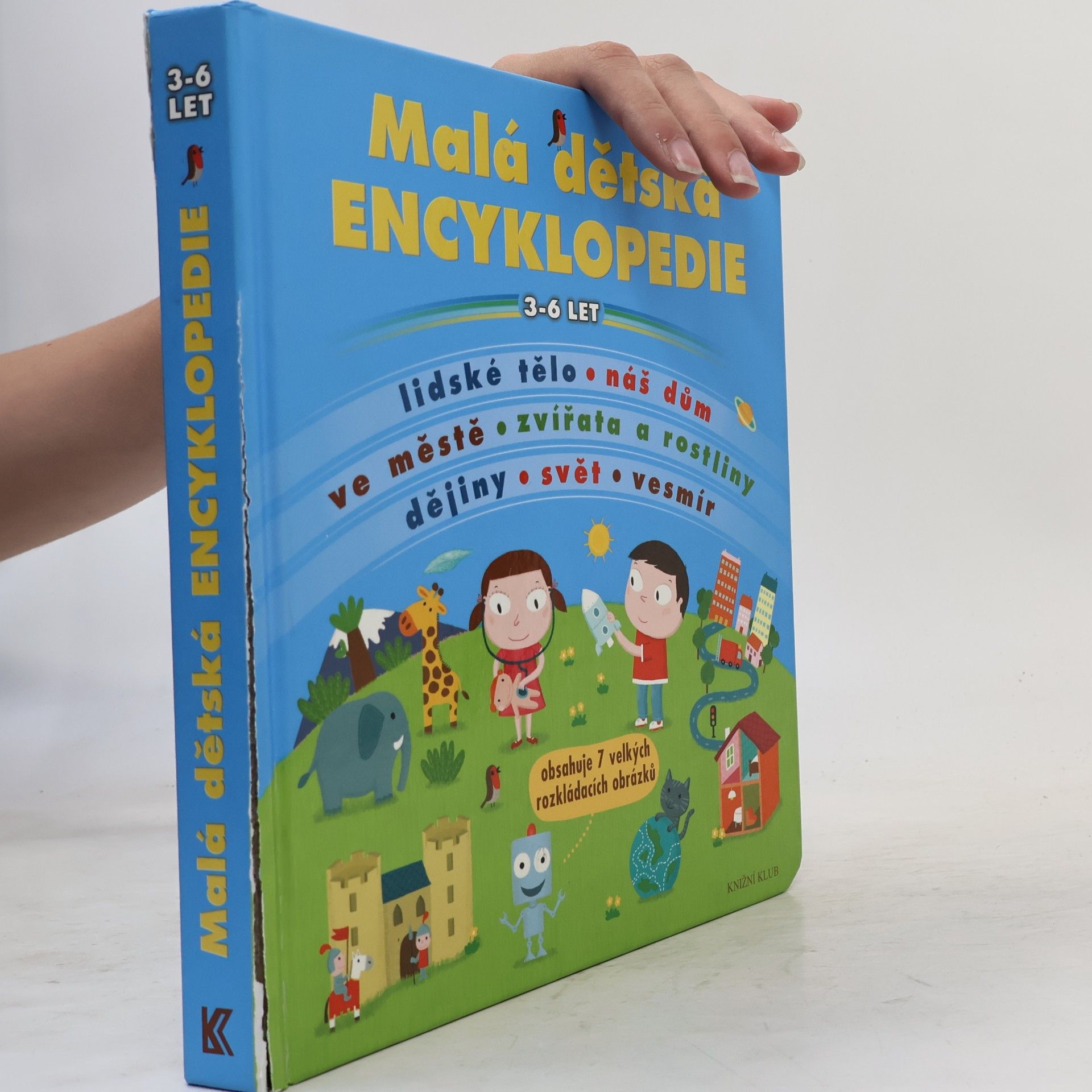 Autorenkollektiv Malá dětská encyklopedie : 3-6 let