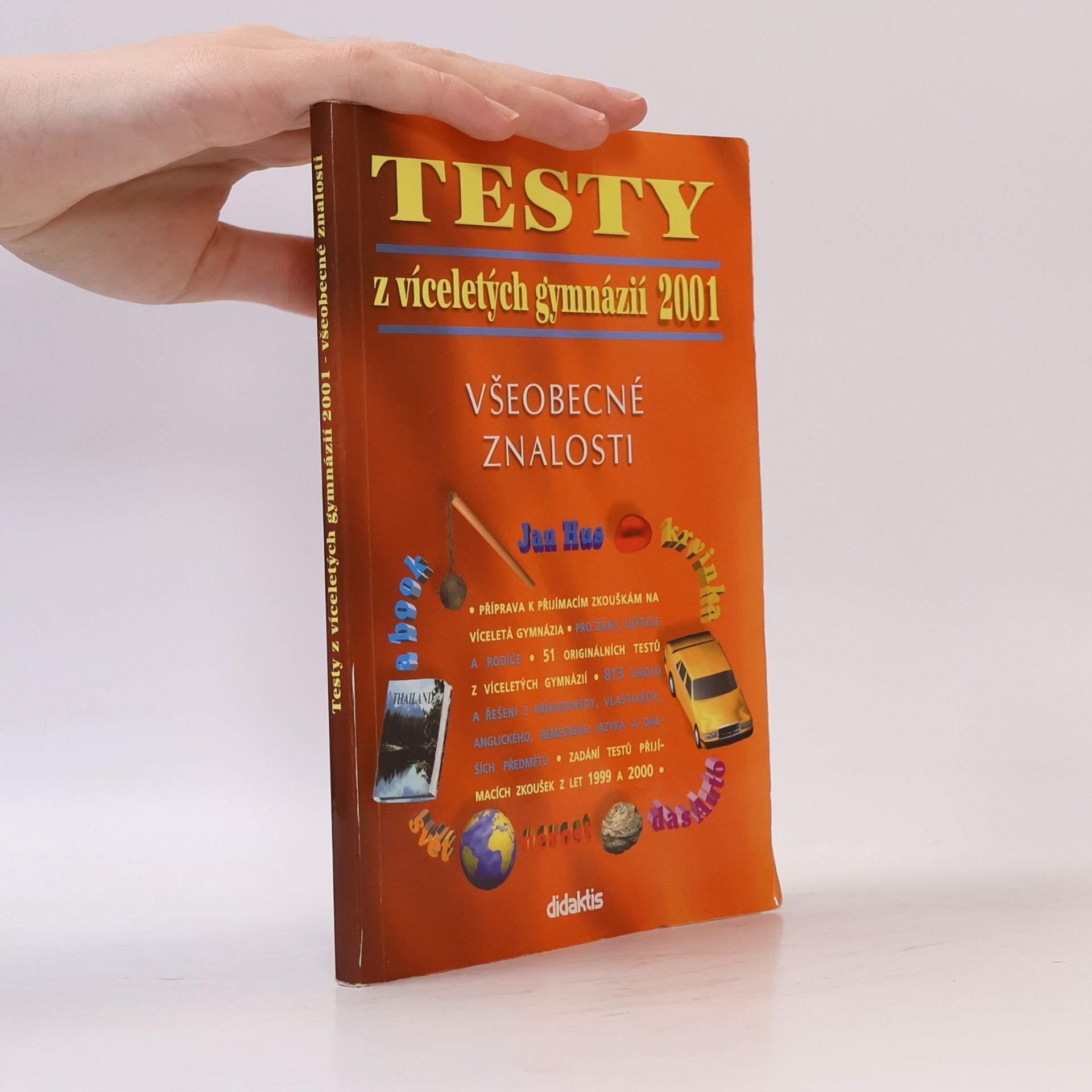 Collectif d'auteurs Testy z víceletých gymnázií 2001. Všeobecné znalosti