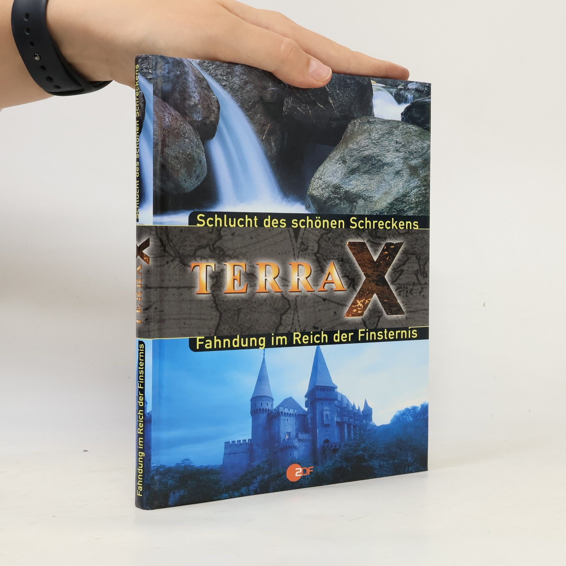 Kolektív autorov Terra-X. Schlucht des schönen Schreckens und Fahndung im Reich der Finsternis