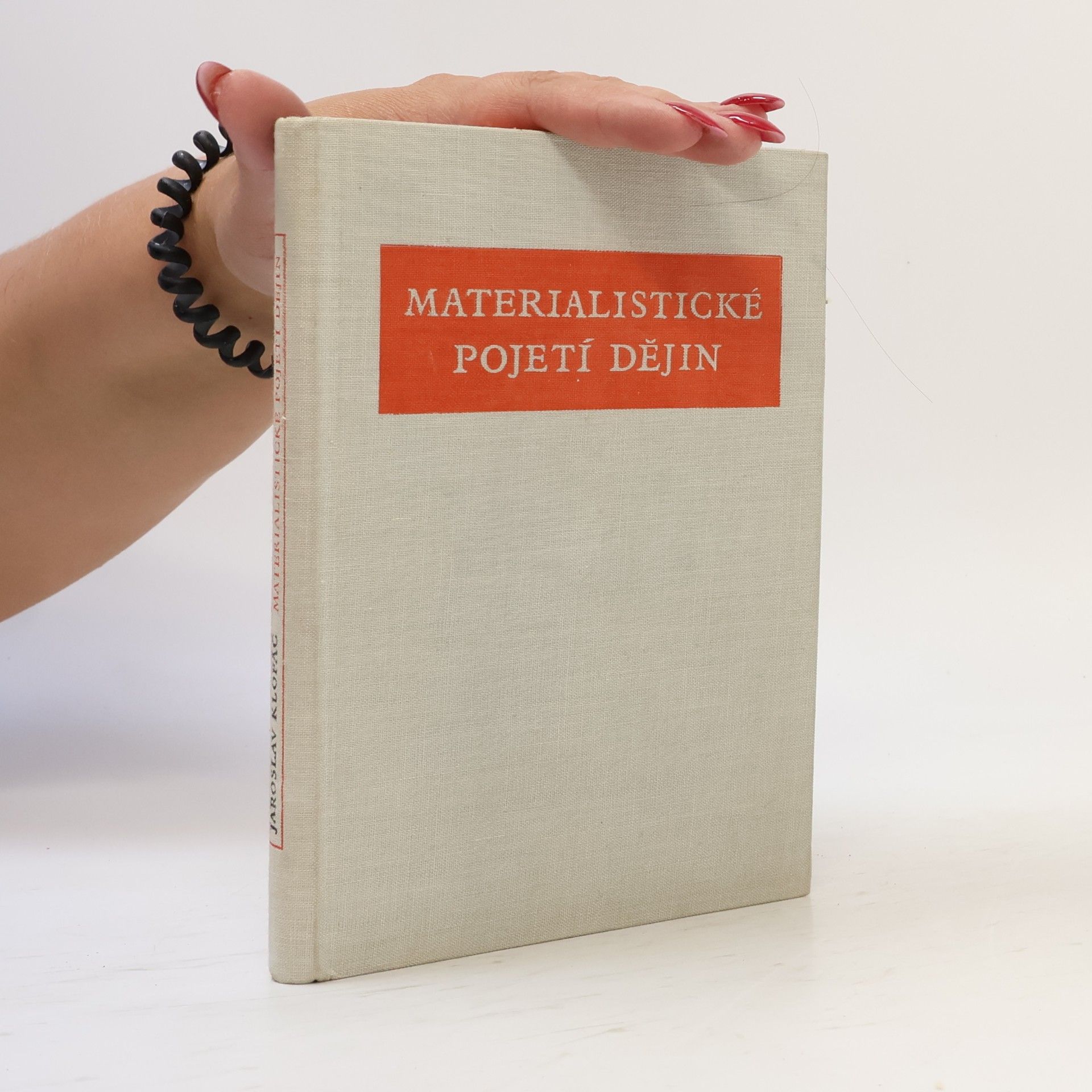Jaroslav Klofáč Materialistické pojetí dějiny